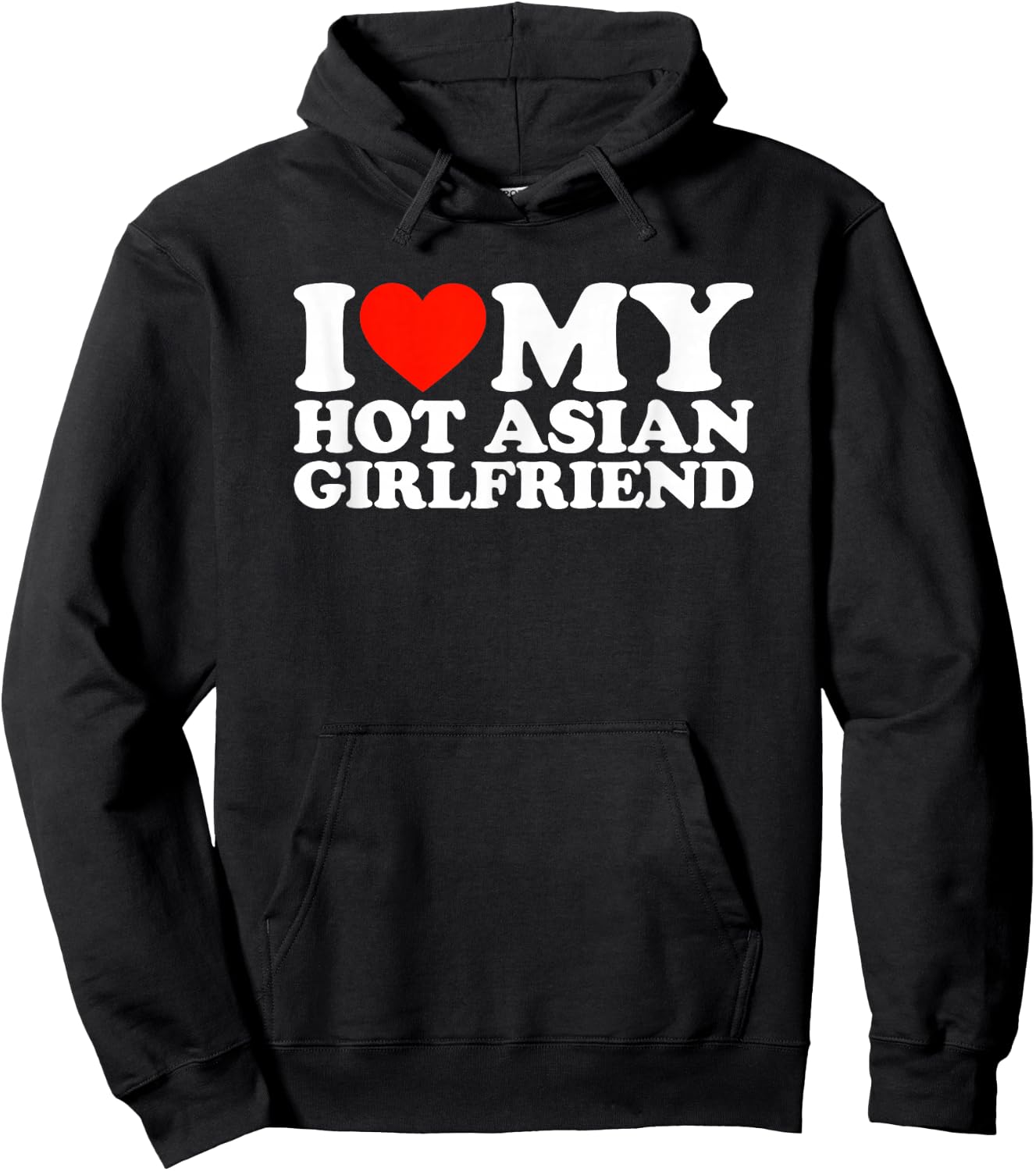 I Love My Hot Asian Girlfriend Hoodie - Hoodie | Black