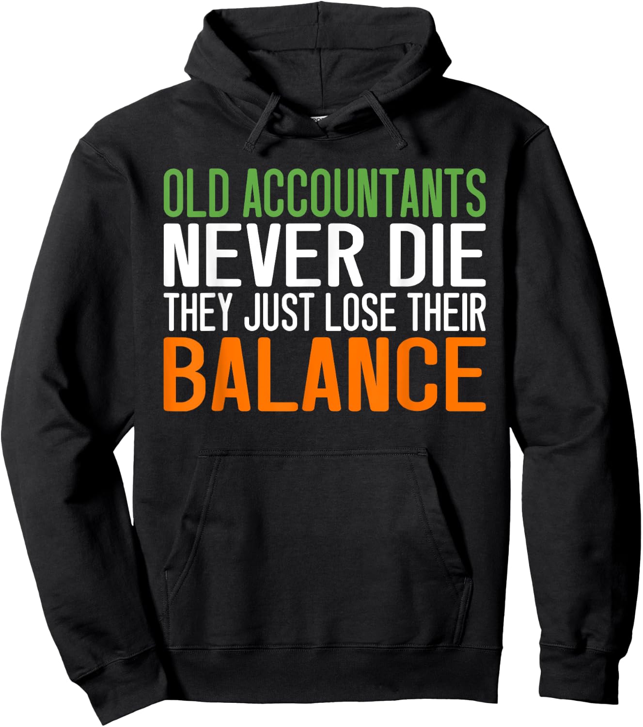Old Accountants never die they just love their Balance Hoodie - Hoodie | Black