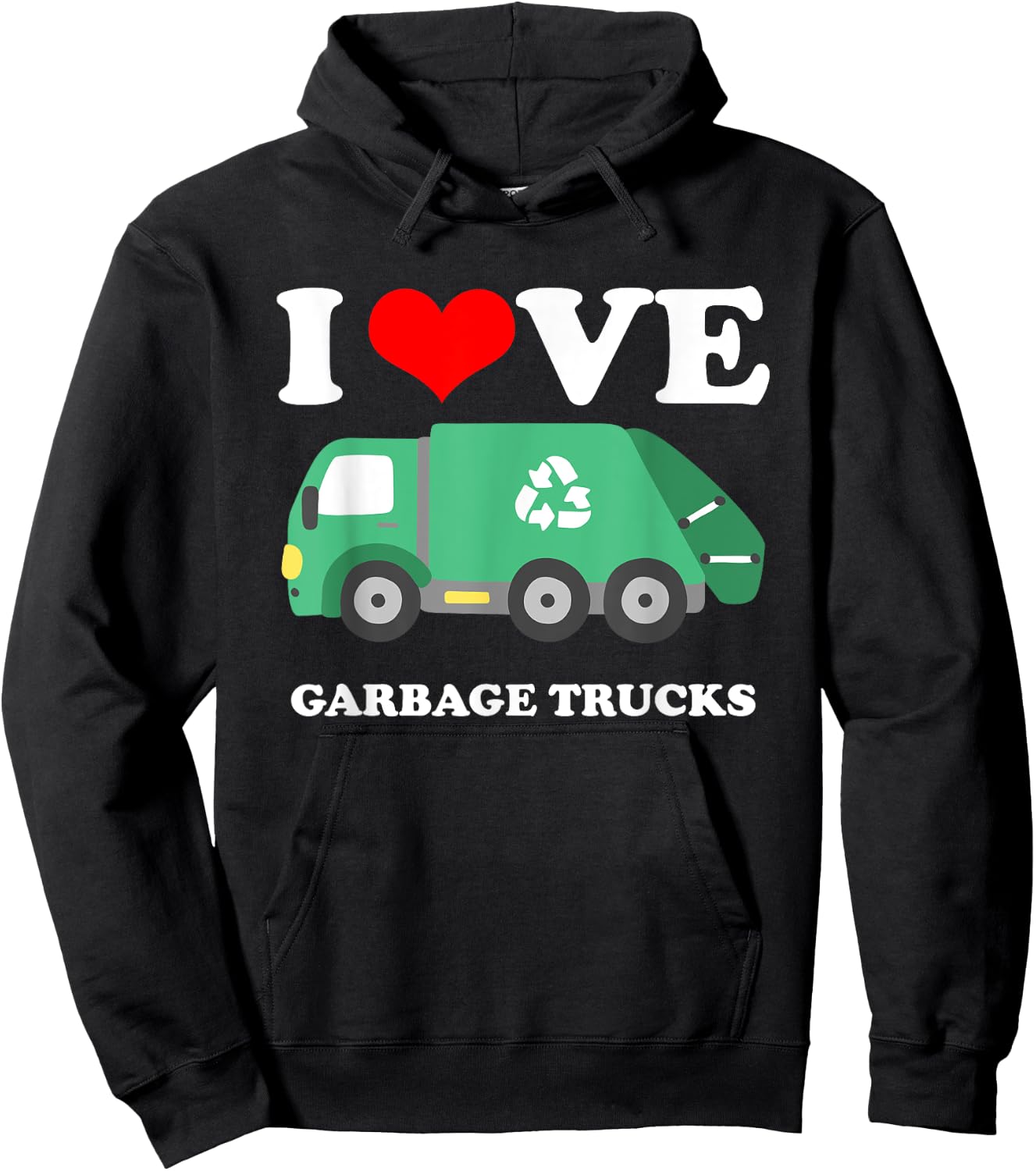 I Love Trash Garbage Trucks Hat Trucker Hoodie - Hoodie | Black