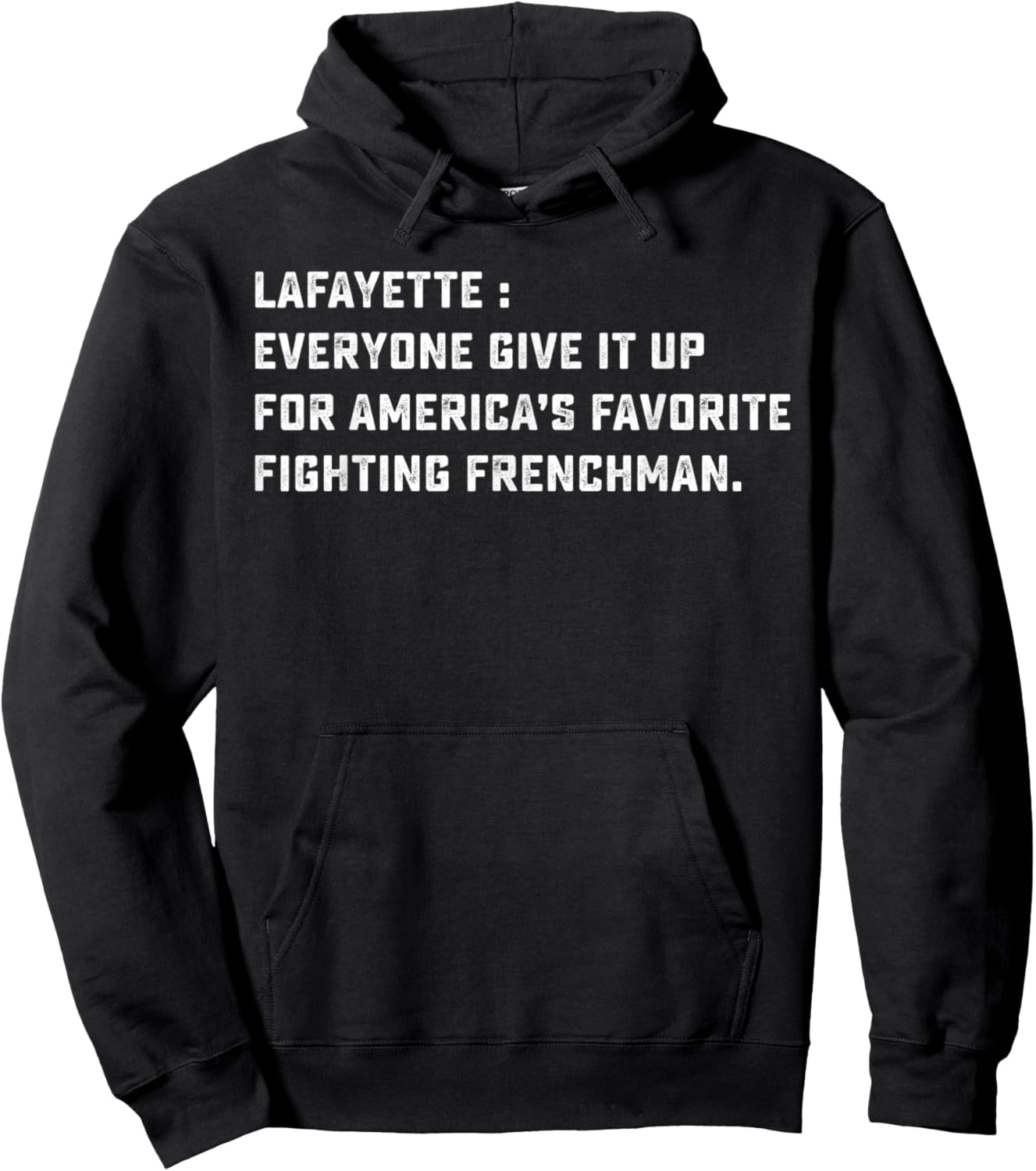 Lafayette Hamilton America Favorite Fighting Frenchman Hoodie - Hoodie | Black