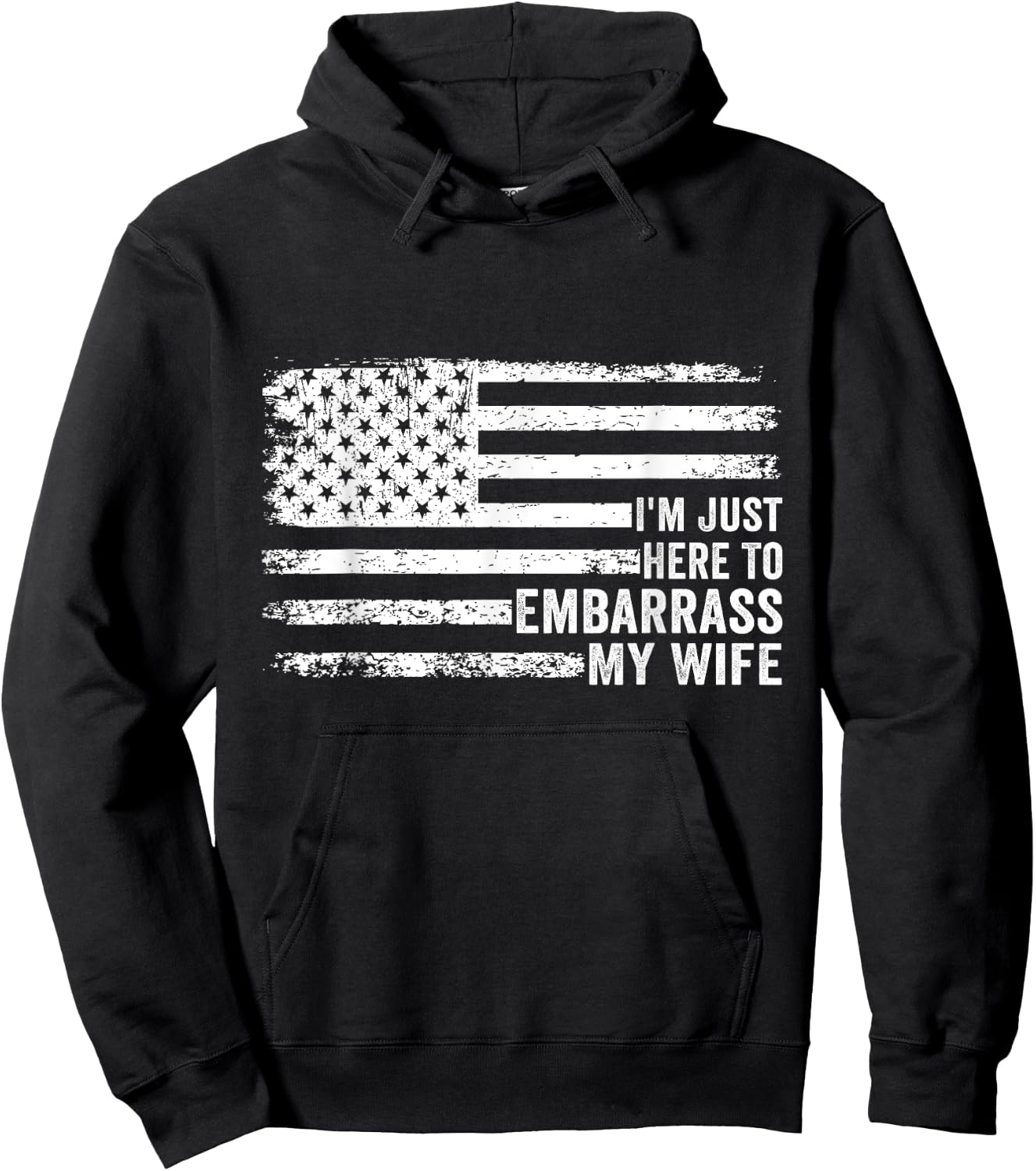 I'm Just Here To Embarrass My Wife Funny Husband Joke Saying Hoodie - Hoodie | Black