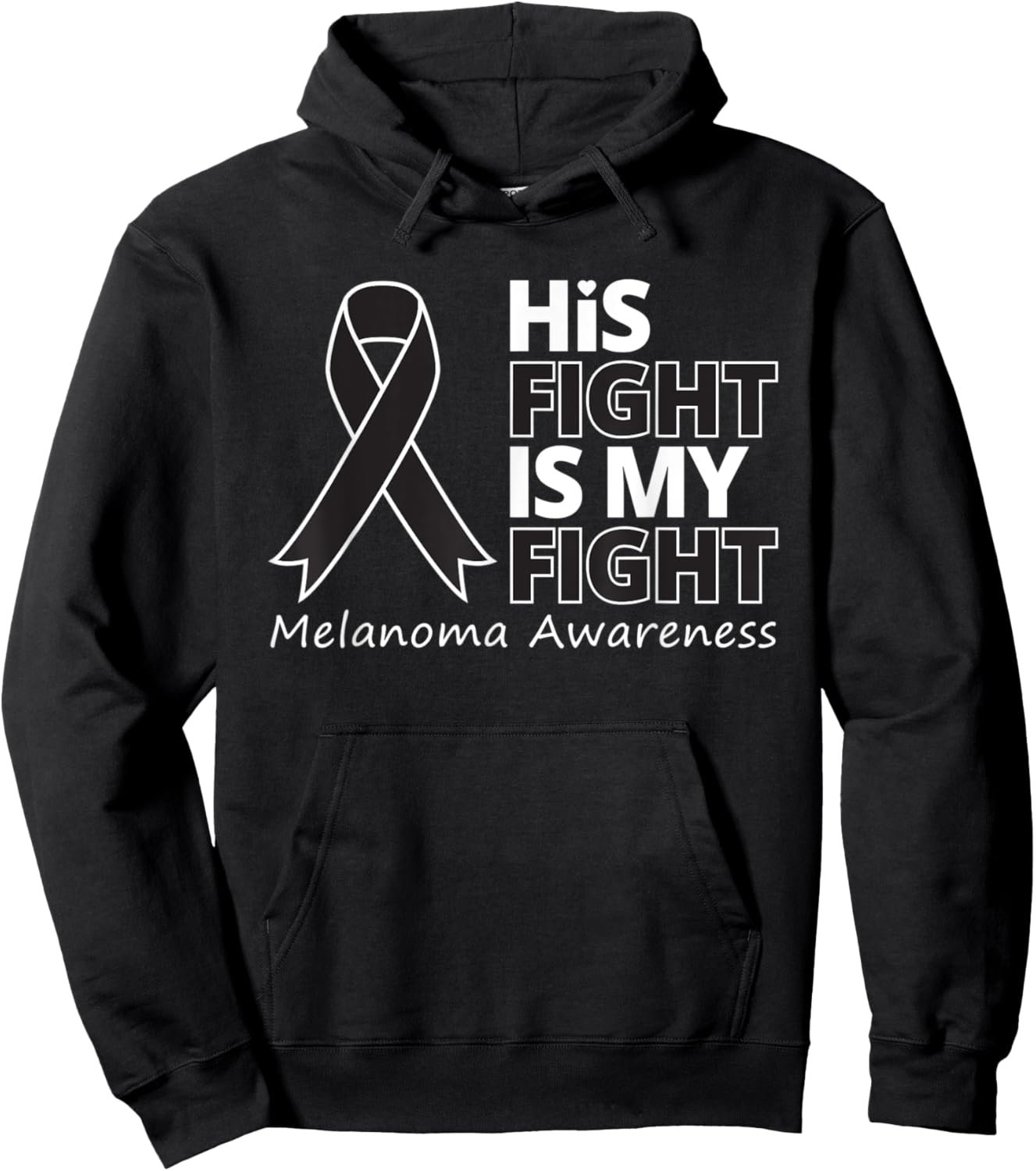 His Fight Is My Fight Melanoma Awareness Skin Cancer Warrior Hoodie - Hoodie | Black
