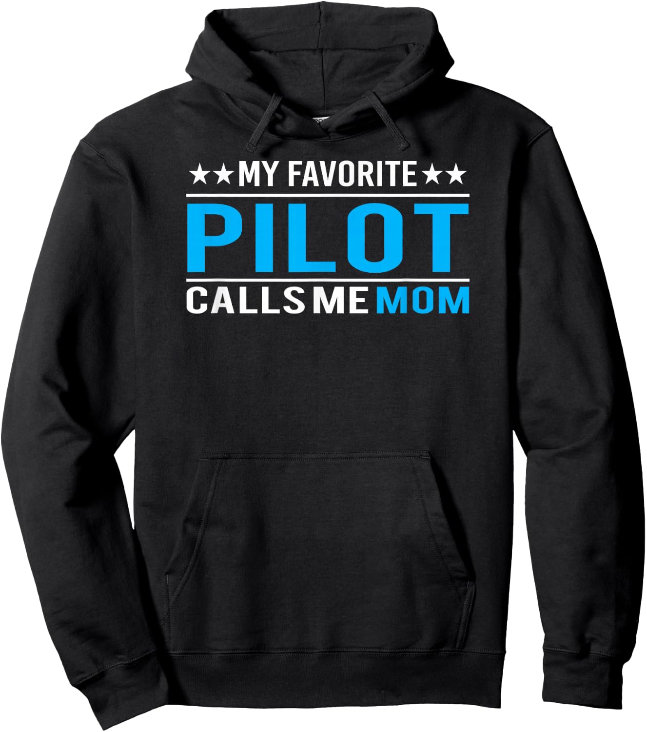 My Favorite Pilot Calls Me Mom Pilot Mom Gift Hoodie - Hoodie | Black