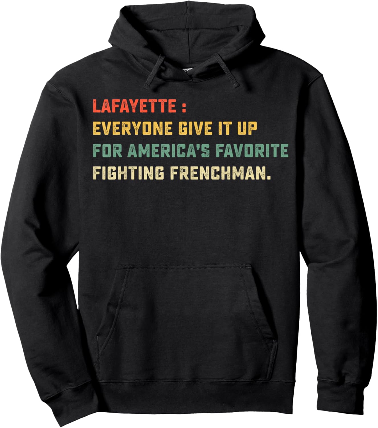 Lafayette Hamilton America Favorite Fighting Frenchman Hoodie - Hoodie | Black