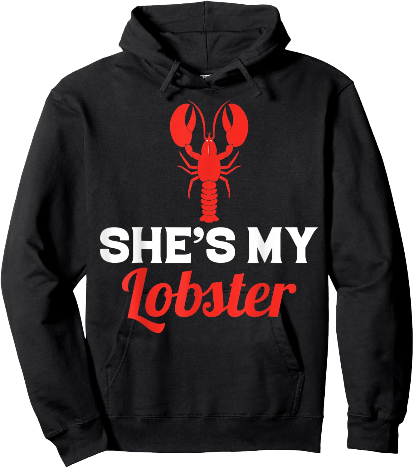 She's My Lobster, Barnacle Lobster Brayfish Brill Hoodie - Hoodie | Black