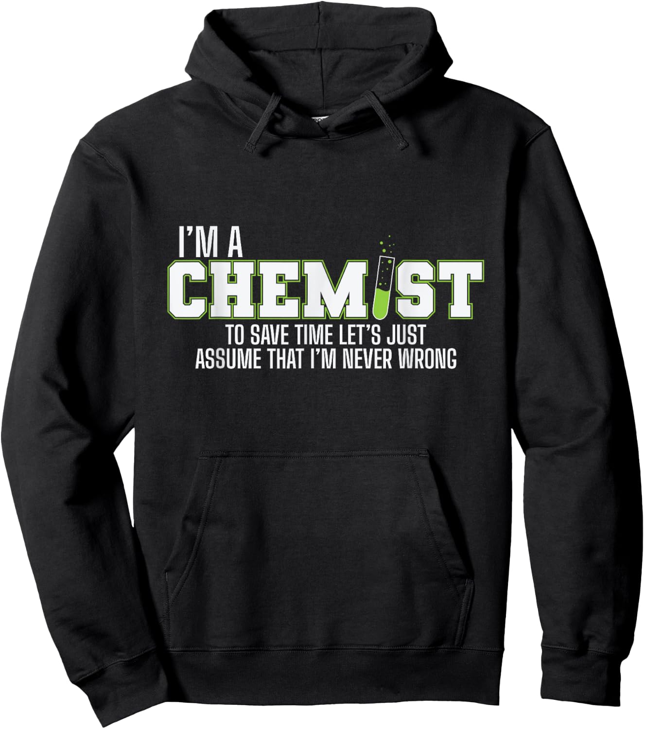 I am a Chemist and am always Right Hoodie - Hoodie | Black
