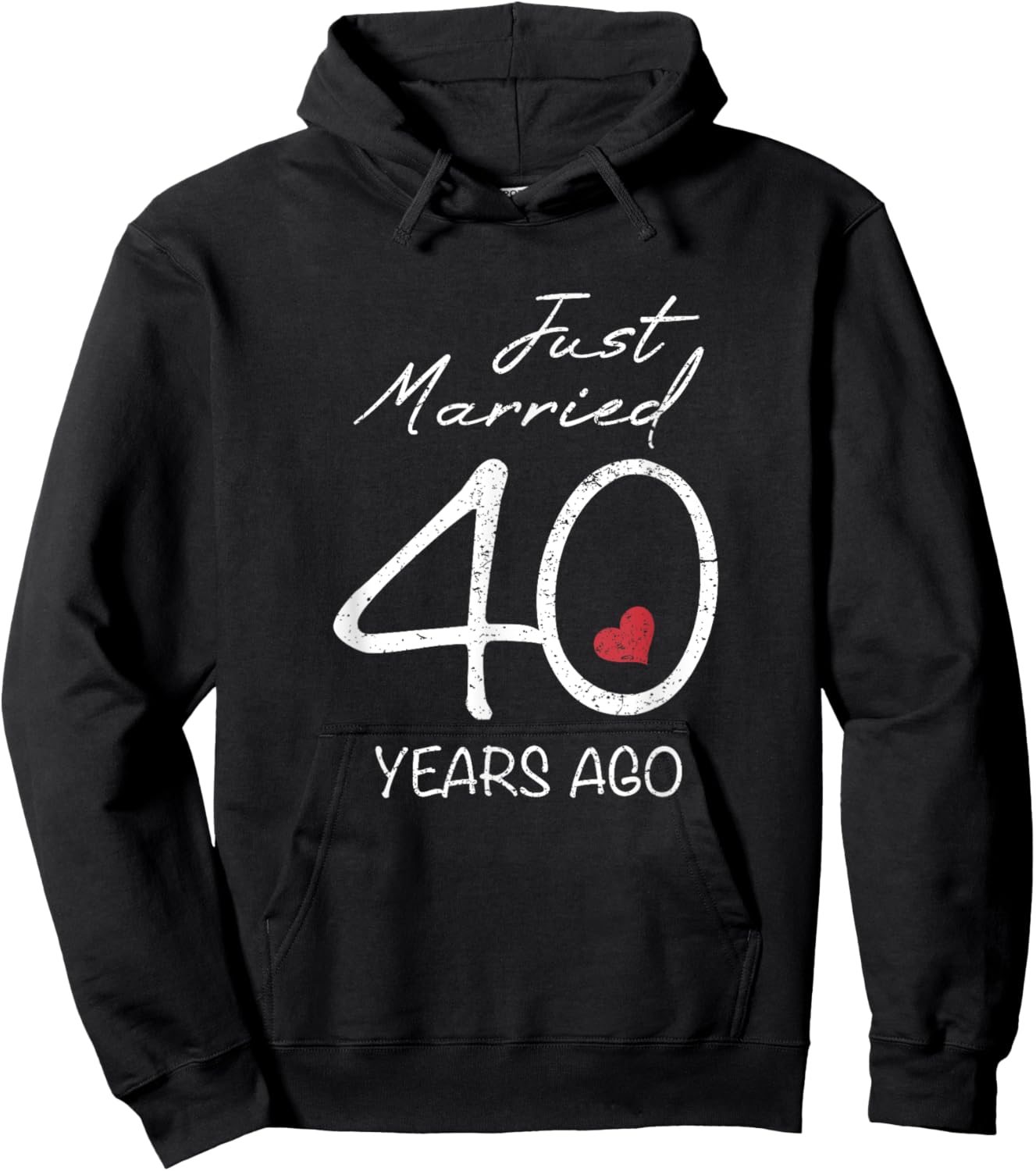 Funny 40th Wedding Anniversary - Just Married 40 Years Ago Hoodie - Hoodie | Black