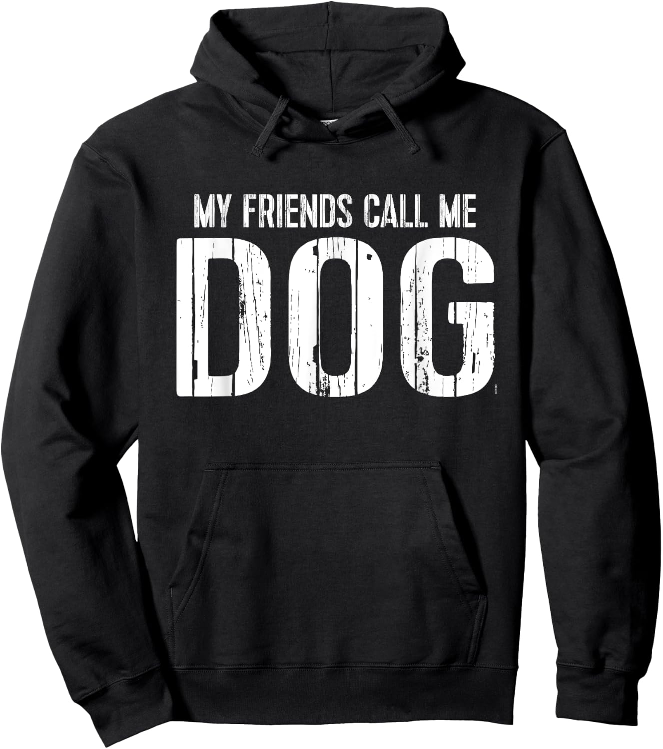 My Friends Call Me Dog Hoodie - Hoodie | Black
