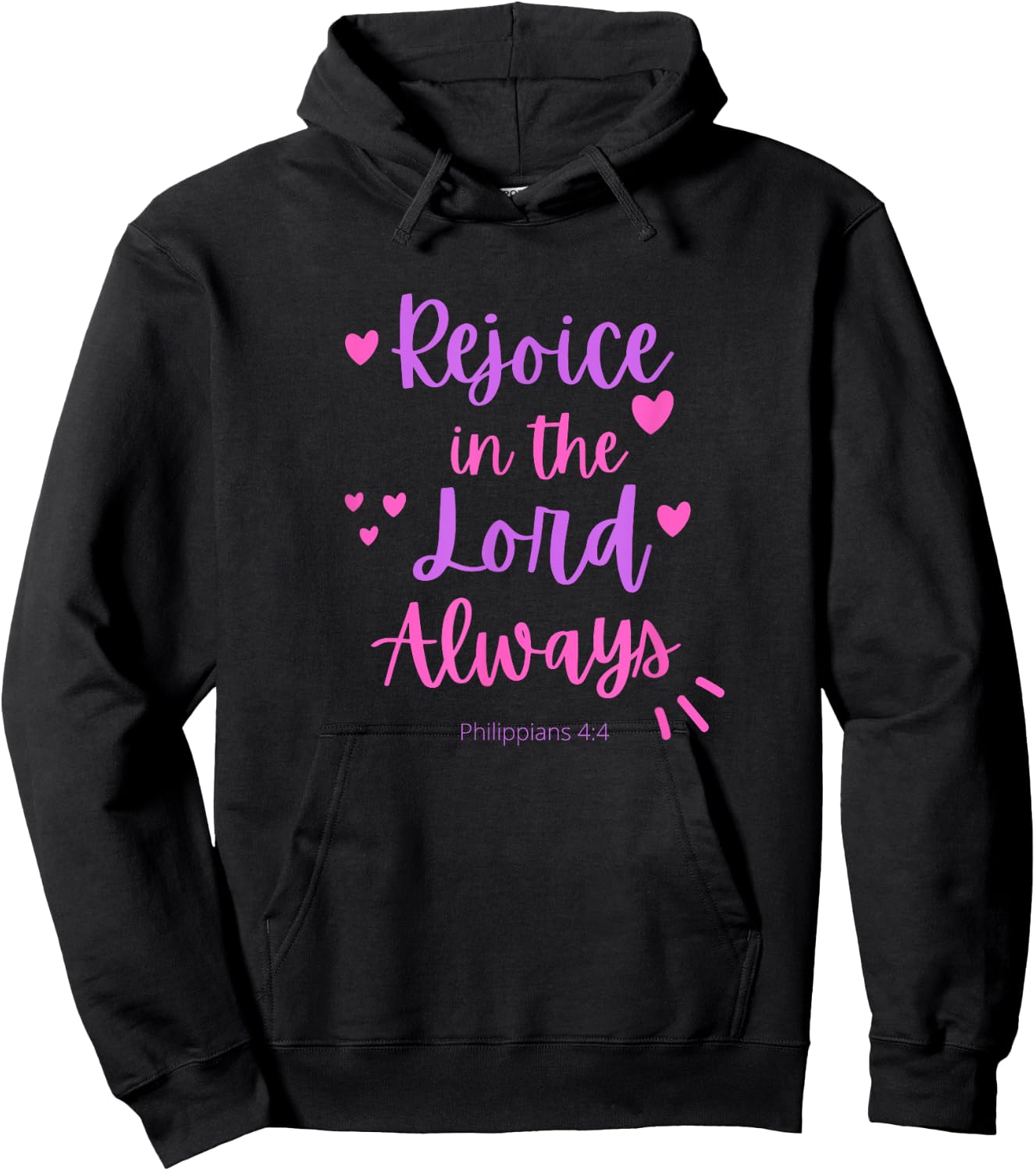 Rejoice In The Lord Always - Philippians 4:4 Christian Bible Hoodie - Hoodie | Black