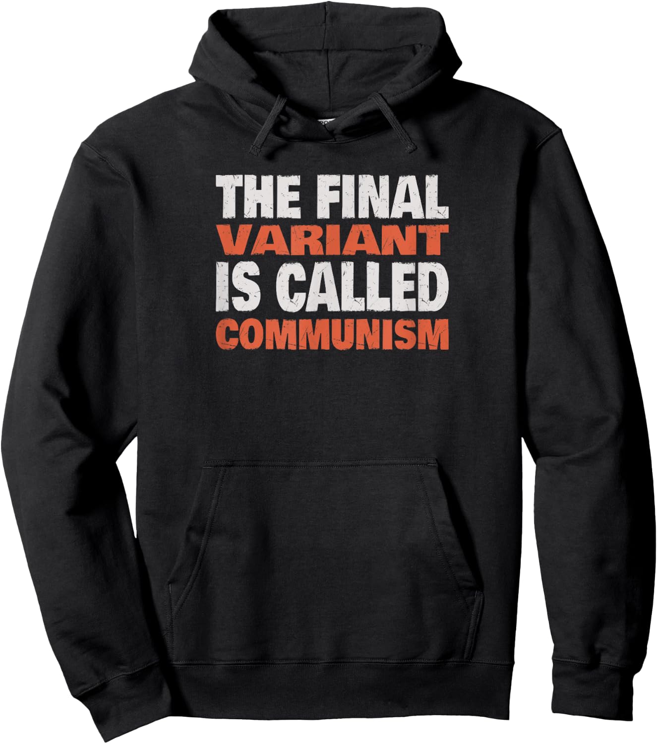 The Final Variant Is Called Communism Vintage Hoodie - Hoodie | Black