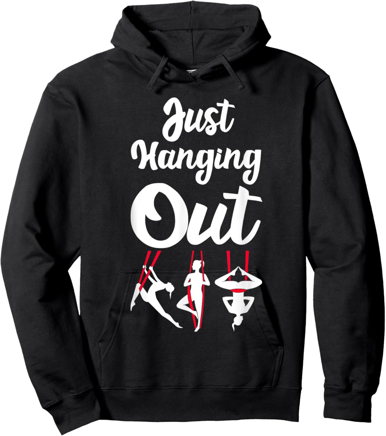 Just Hanging Out Aerial Yoga Dance Aerial Silks Dancer Hoodie - Hoodie | Black