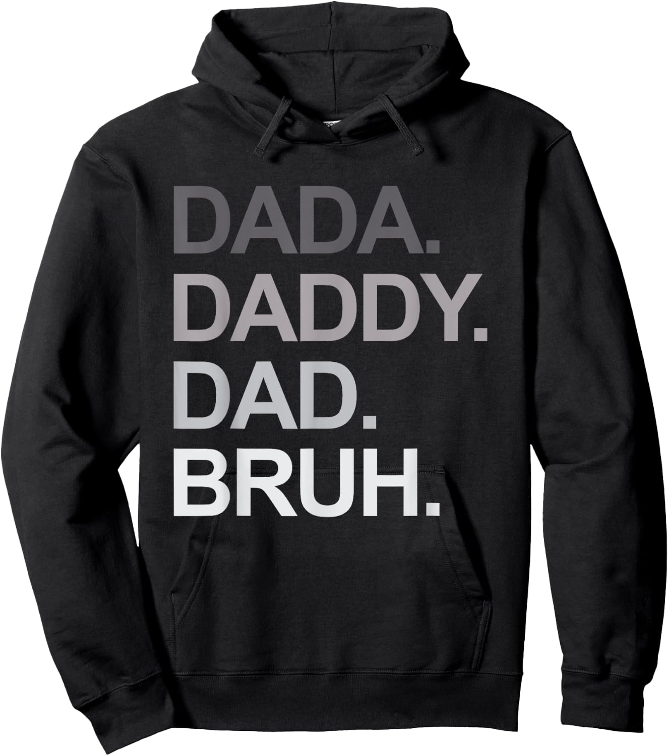 Dada Daddy Dad Bruh Funny Husband Dad Father's Day Hoodie - Hoodie | Black