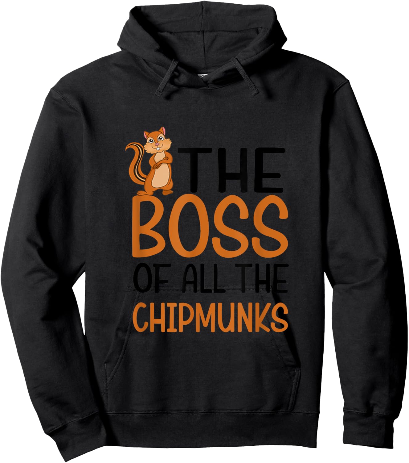 The Boss of All Chipmunks Hoodie - Hoodie | Black