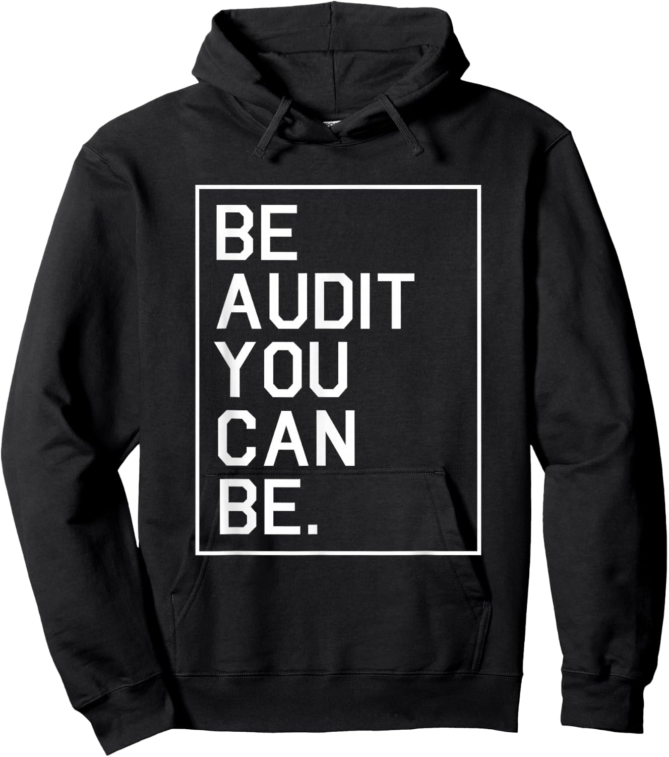 Be Audit You Can Be Auditor Bookkeeper Funny Accountant Gift Hoodie - Hoodie | Black