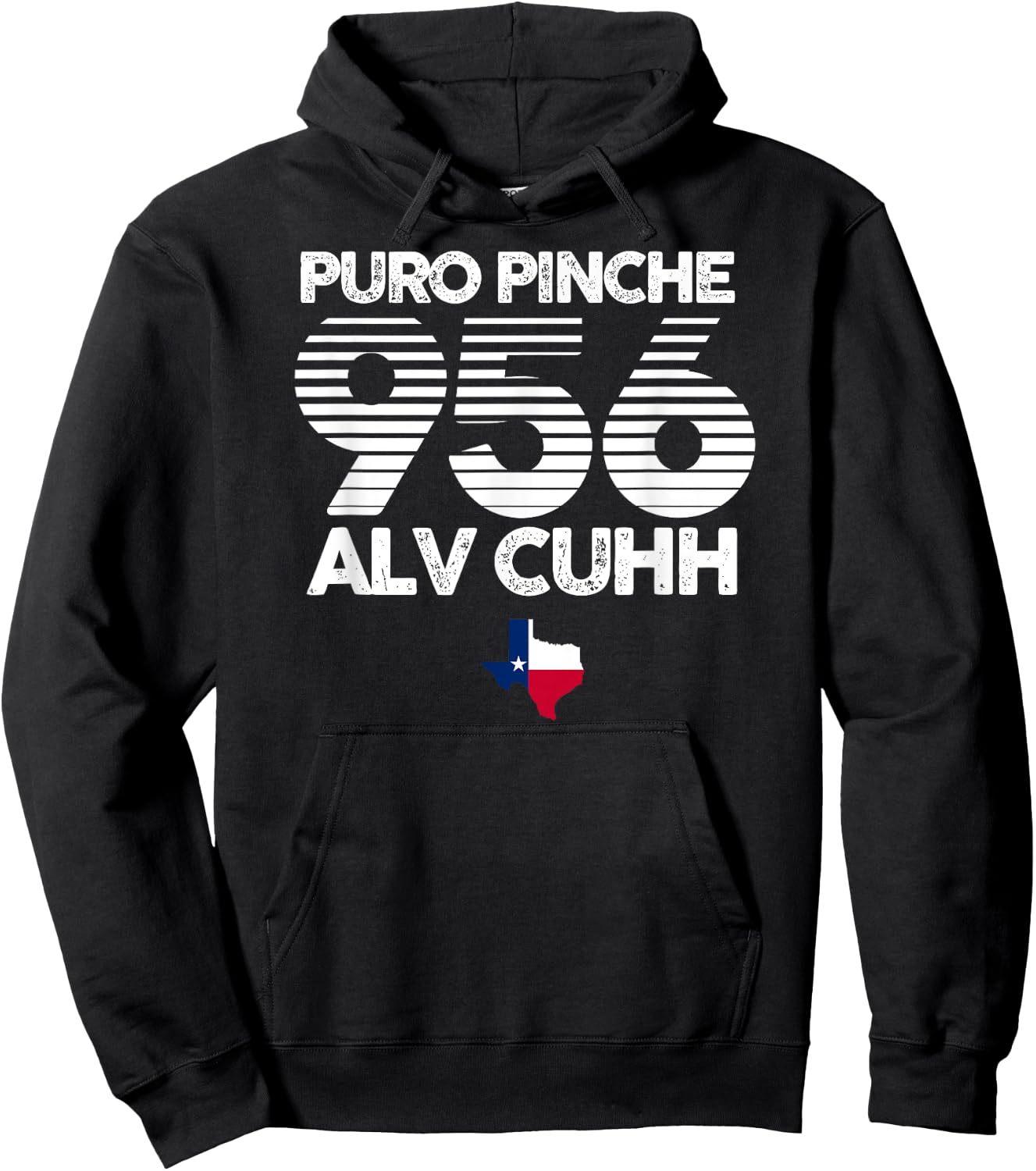 Puro Pinche 956 Alv Cuhh Texas Shirt Hoodie - Hoodie | Black