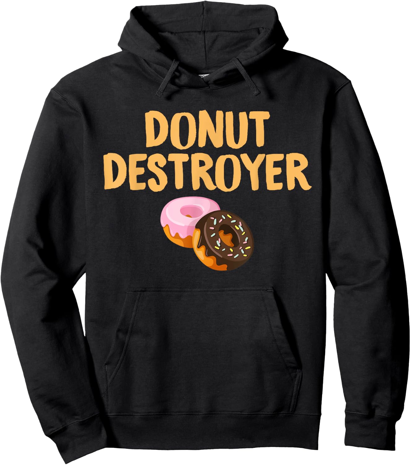 Donut Destroyer: Funny Doughnut Pastry Eating Hoodie - Hoodie | Black
