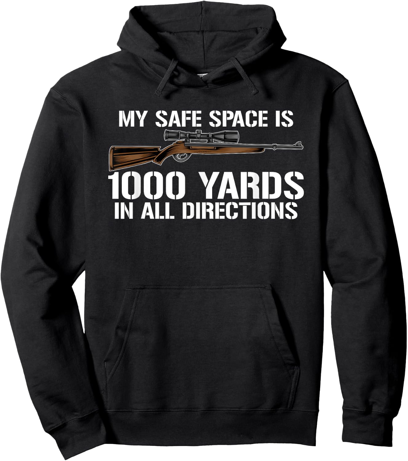 My Safe Spaces is 1000 Feet in All Directions Sniper Hoodie - Hoodie | Black