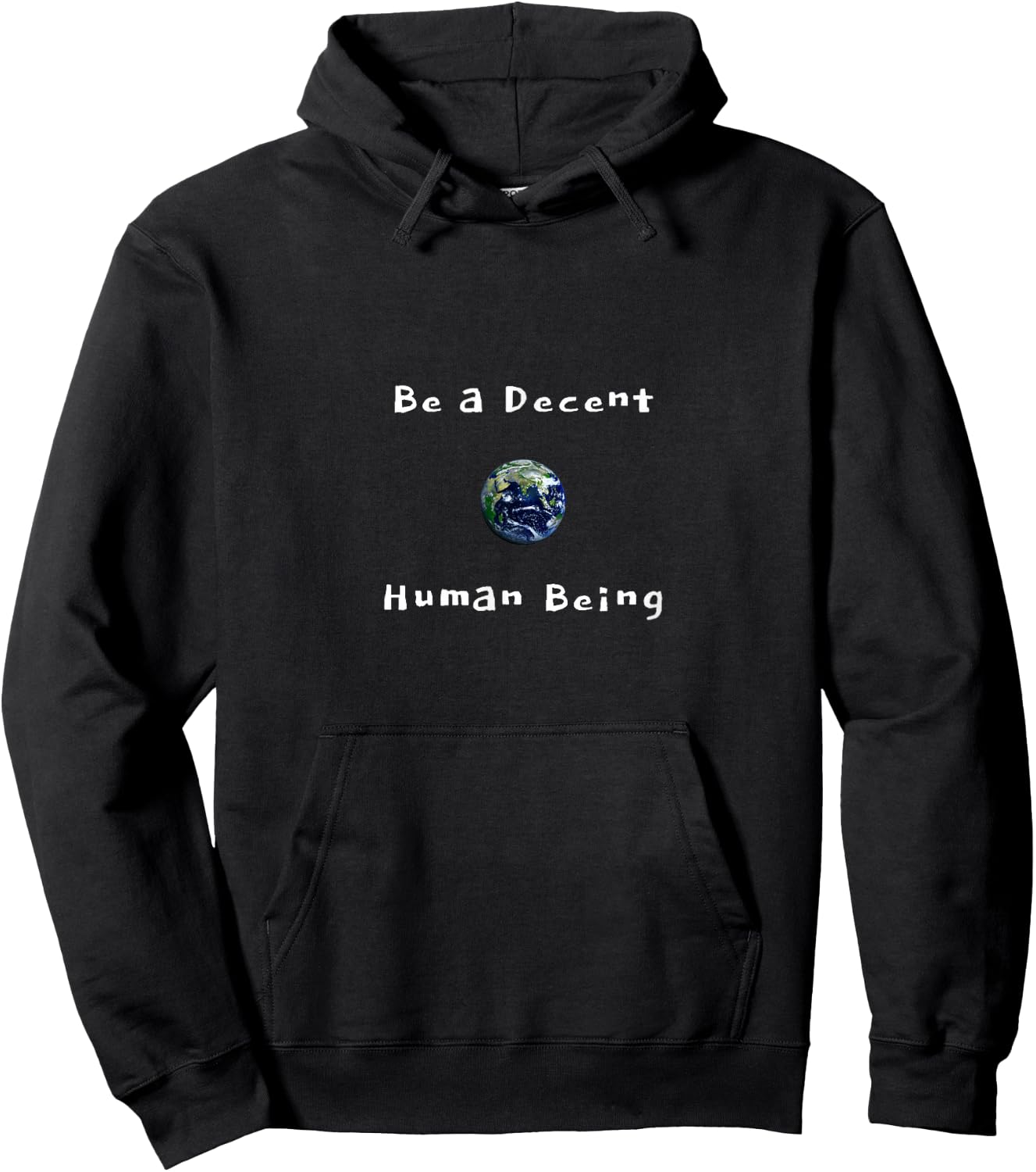 Be a Decent Human Being, Be a Good Person Hoodie - Hoodie | Black