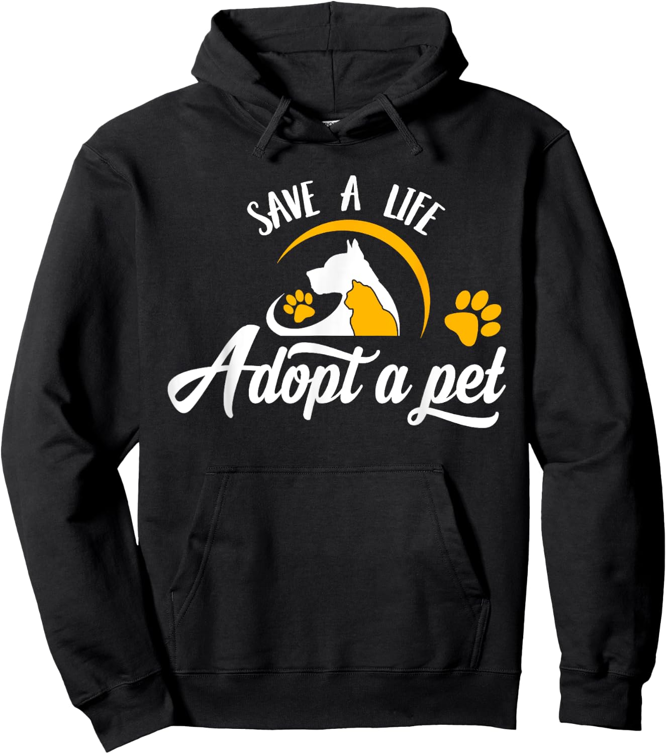 Save A Life Adopt A Pet Slogan - Cats and Dogs Pet Paw Hoodie - Hoodie | Black