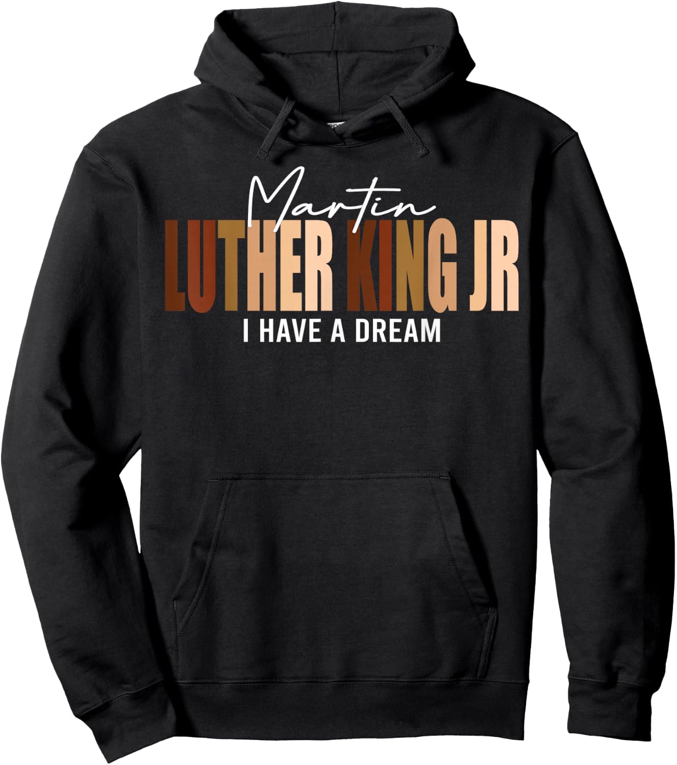 Melanin MLK Martin Luther King Jr. I Have Dream Cool Hoodie - Hoodie | Black