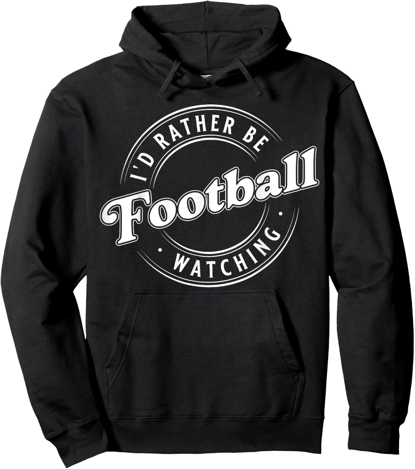 I'D Rather Be Watching Football Hoodie - Hoodie | Black