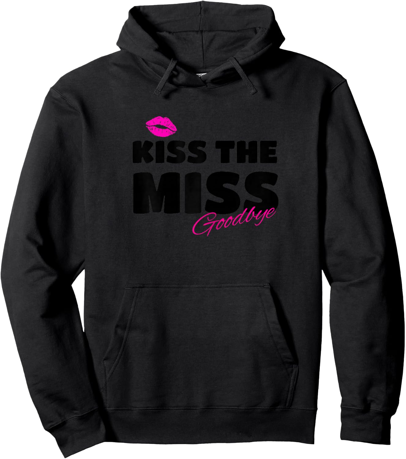 Kiss the miss goodbye for Bachelorette Party Hoodie - Hoodie | Black