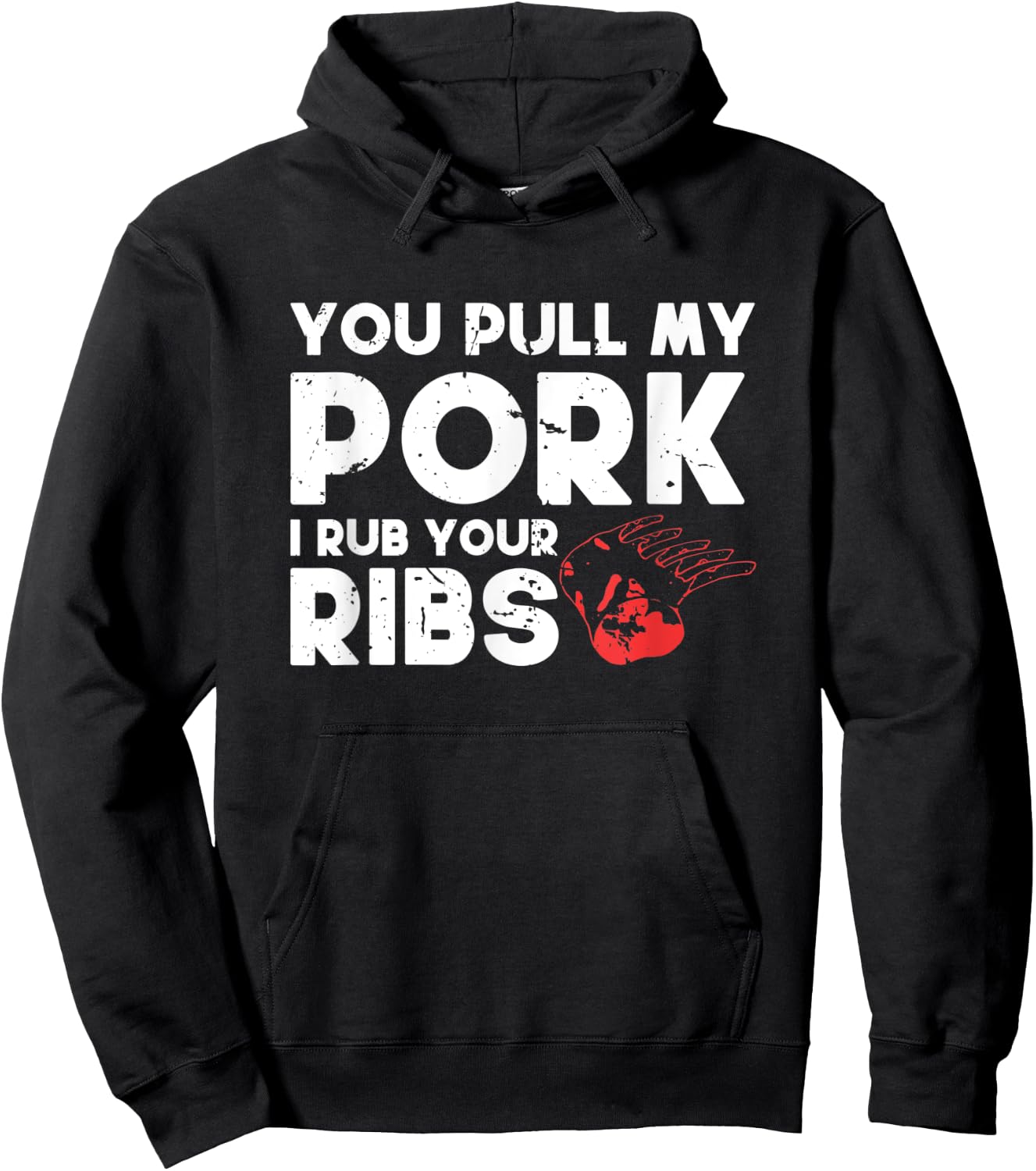 You Pull My Pork I'll Rub Your Ribs | BBQ Hoodie - Hoodie | Black