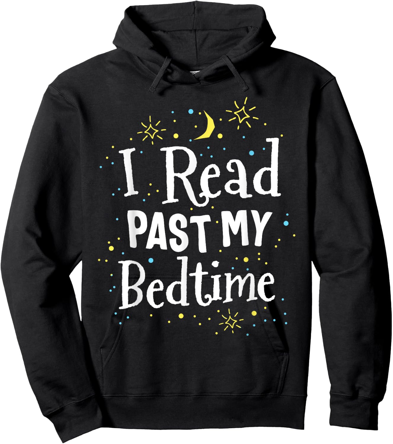 Read Past My Bedtime Cute Book Lover Gift Teacher Librarian Hoodie - Hoodie | Black