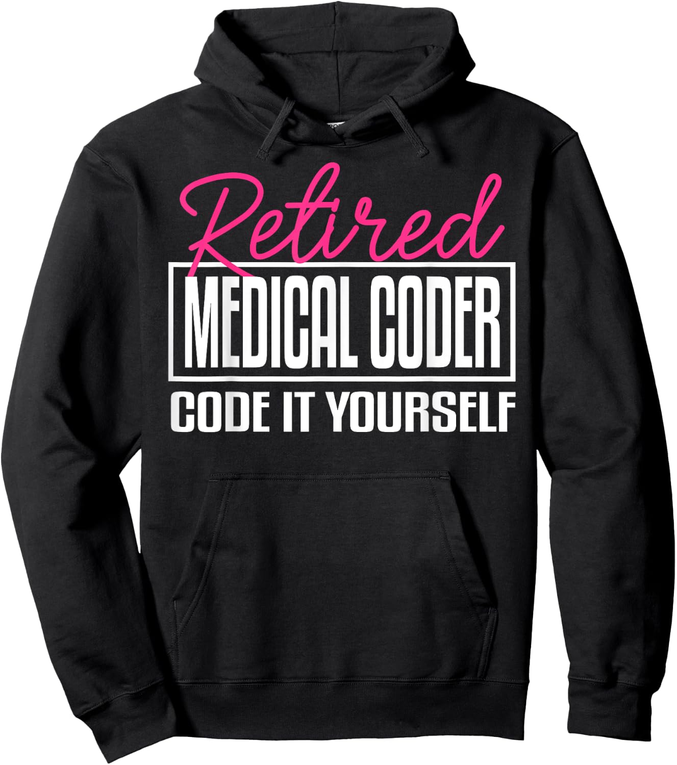 Medical Coder Biller Retirement Coworker Billing Funny Hoodie - Hoodie | Black