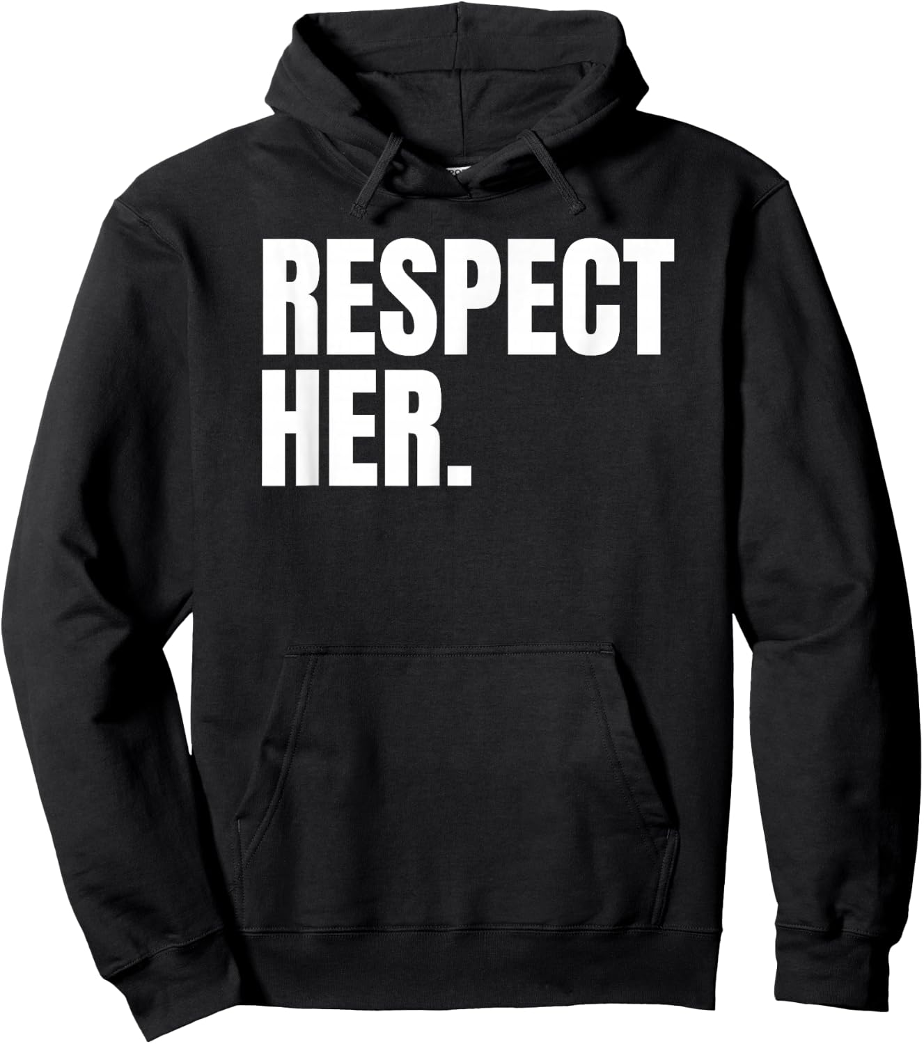 Respect Her Shirt - Protect Cherish Please Love Marry Honor Hoodie - Hoodie | Black