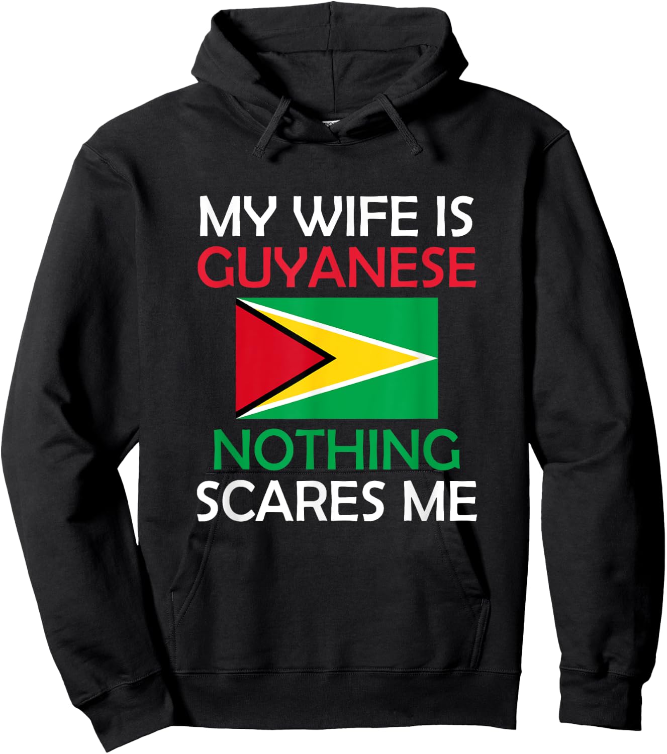I Love My Guyanese Wife Nothing Scares Me Guyana Spouse Hoodie - Hoodie | Black