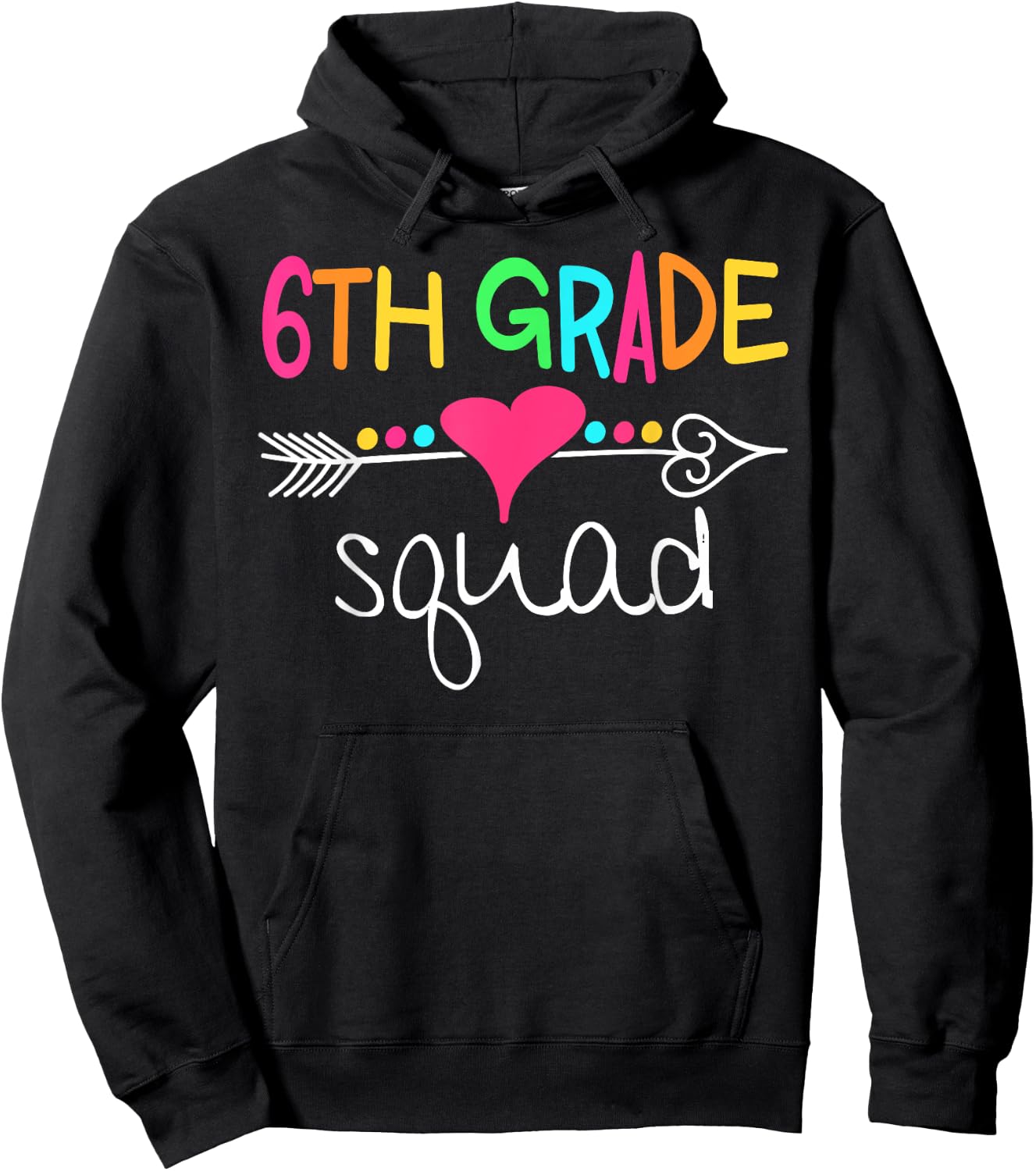 6th Grade Squad Sixth Teacher Student Team Back To School Hoodie - Hoodie | Black