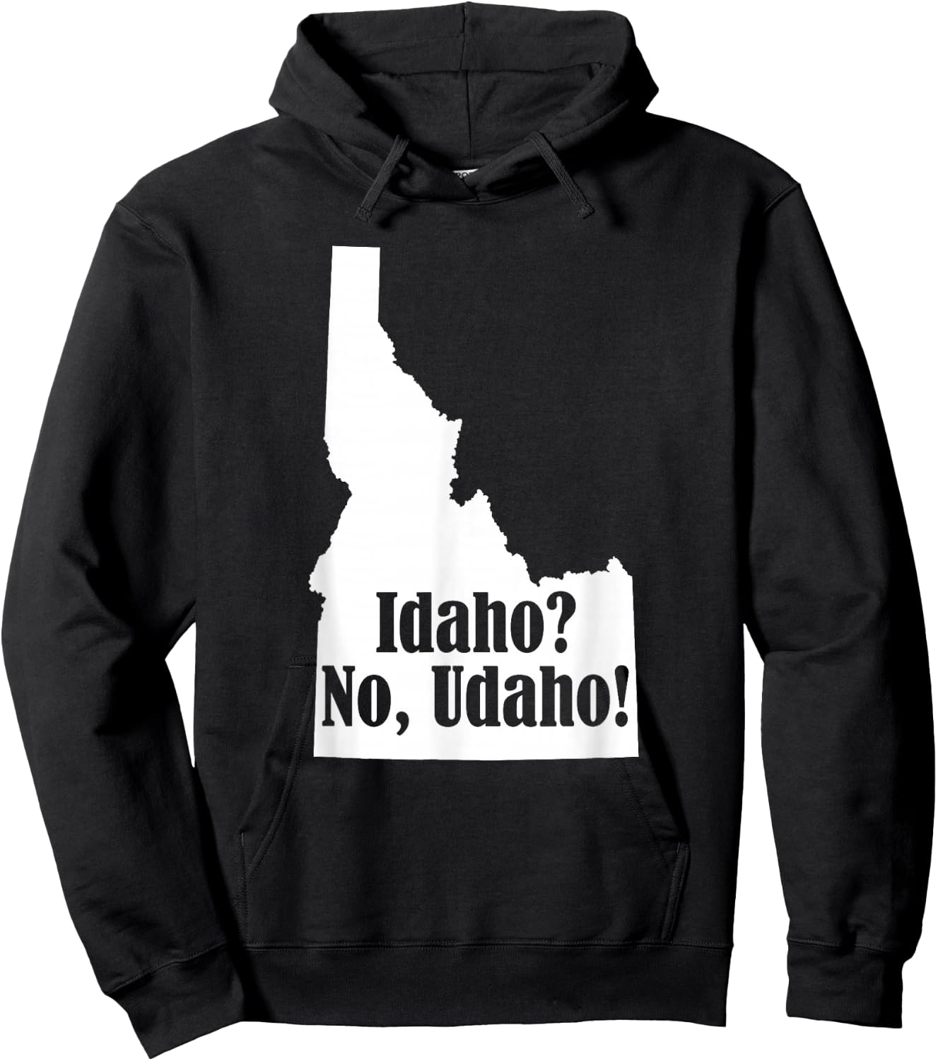 Udaho Shirt Funny Idaho No Udaho Novelty Shirt Hoodie - Hoodie | Black