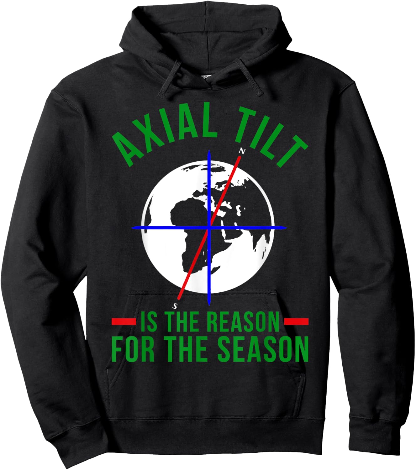 Axial Tilt Is The Reason For The Season Xmas Hoodie - Hoodie | Black
