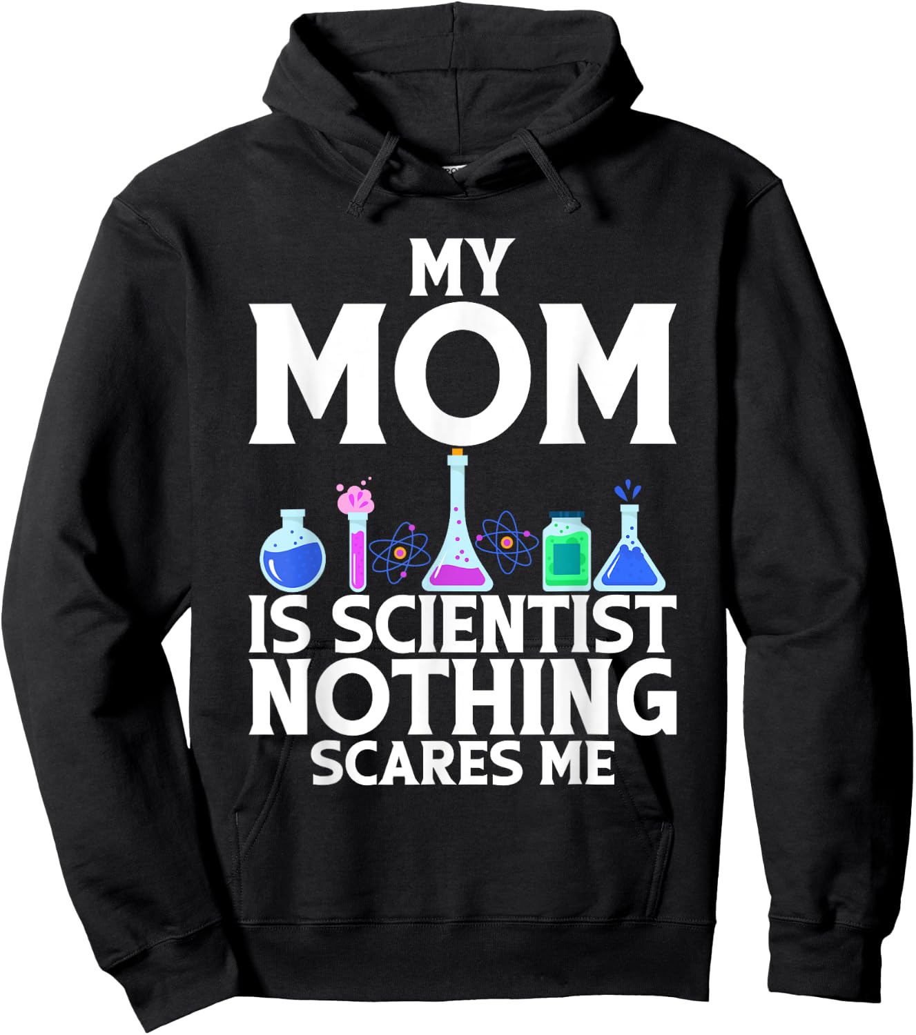My Mom is Scientist nothing scares me Scientist Kid Hoodie - Hoodie | Black