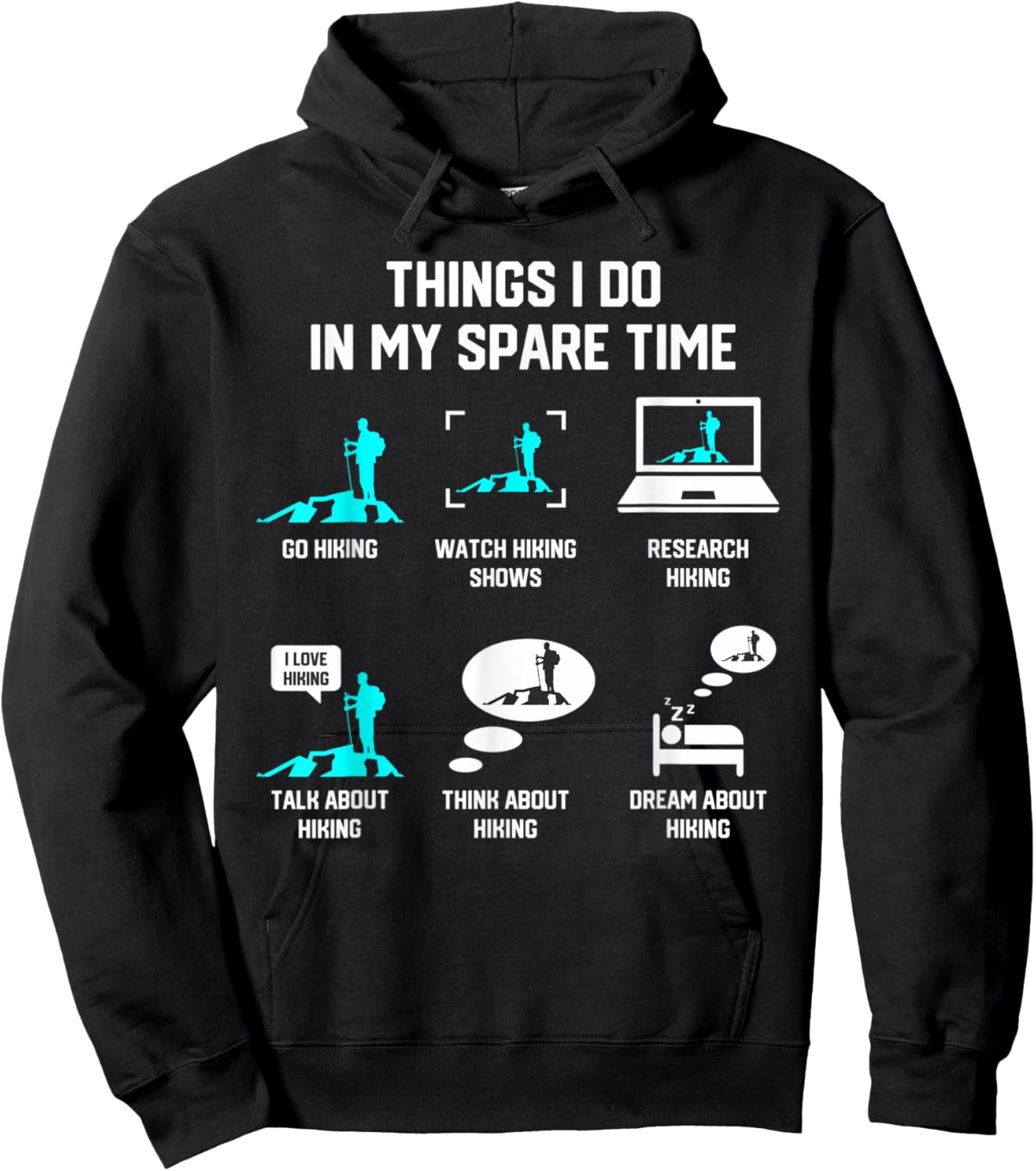 Things I Do In My Spare Time Hiking Hiker Camper Outdoor Hoodie - Hoodie | Black