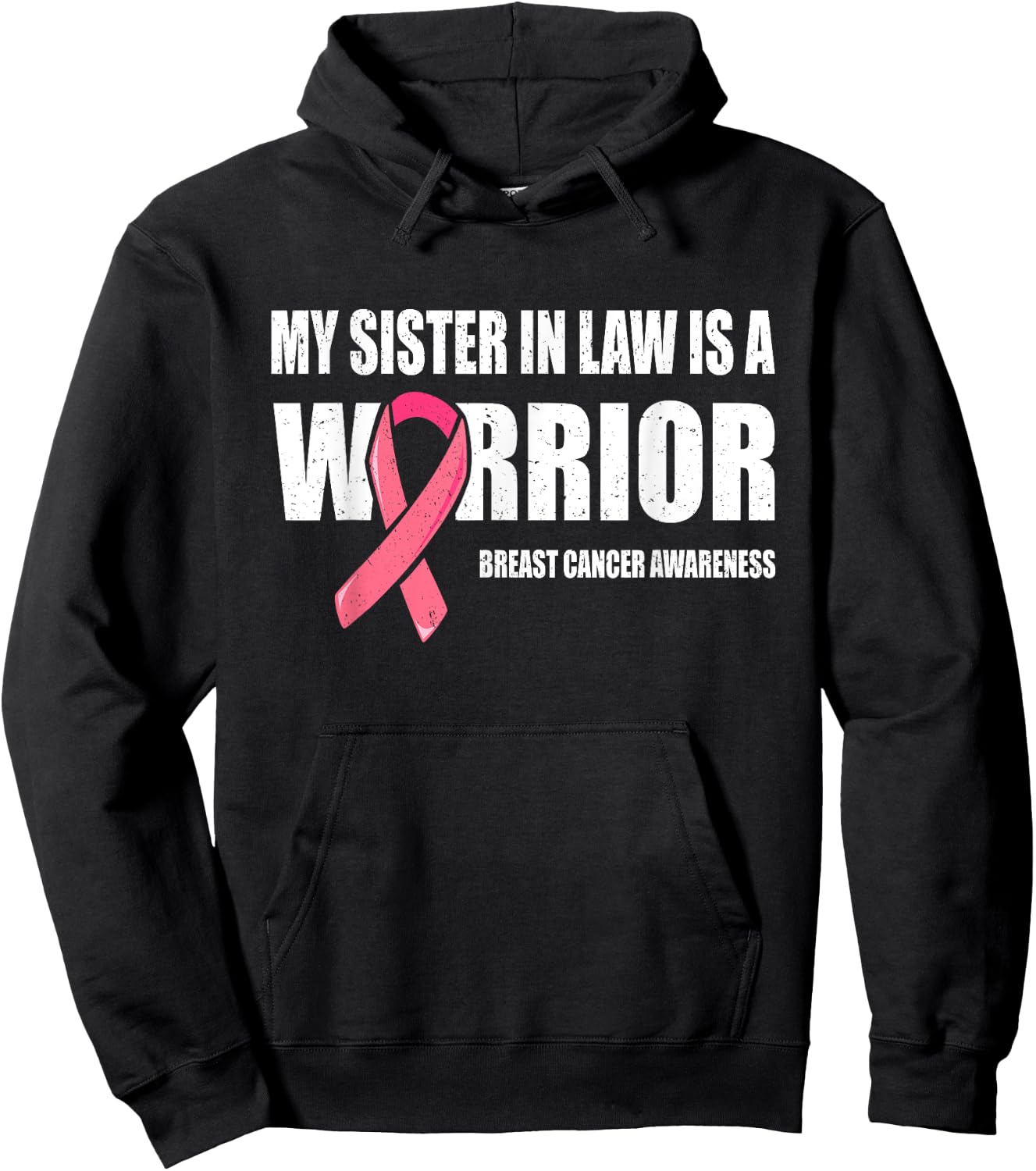 My Sister In Law Is A Warrior Shirt, Breast Cancer Warrior Hoodie - Hoodie | Black