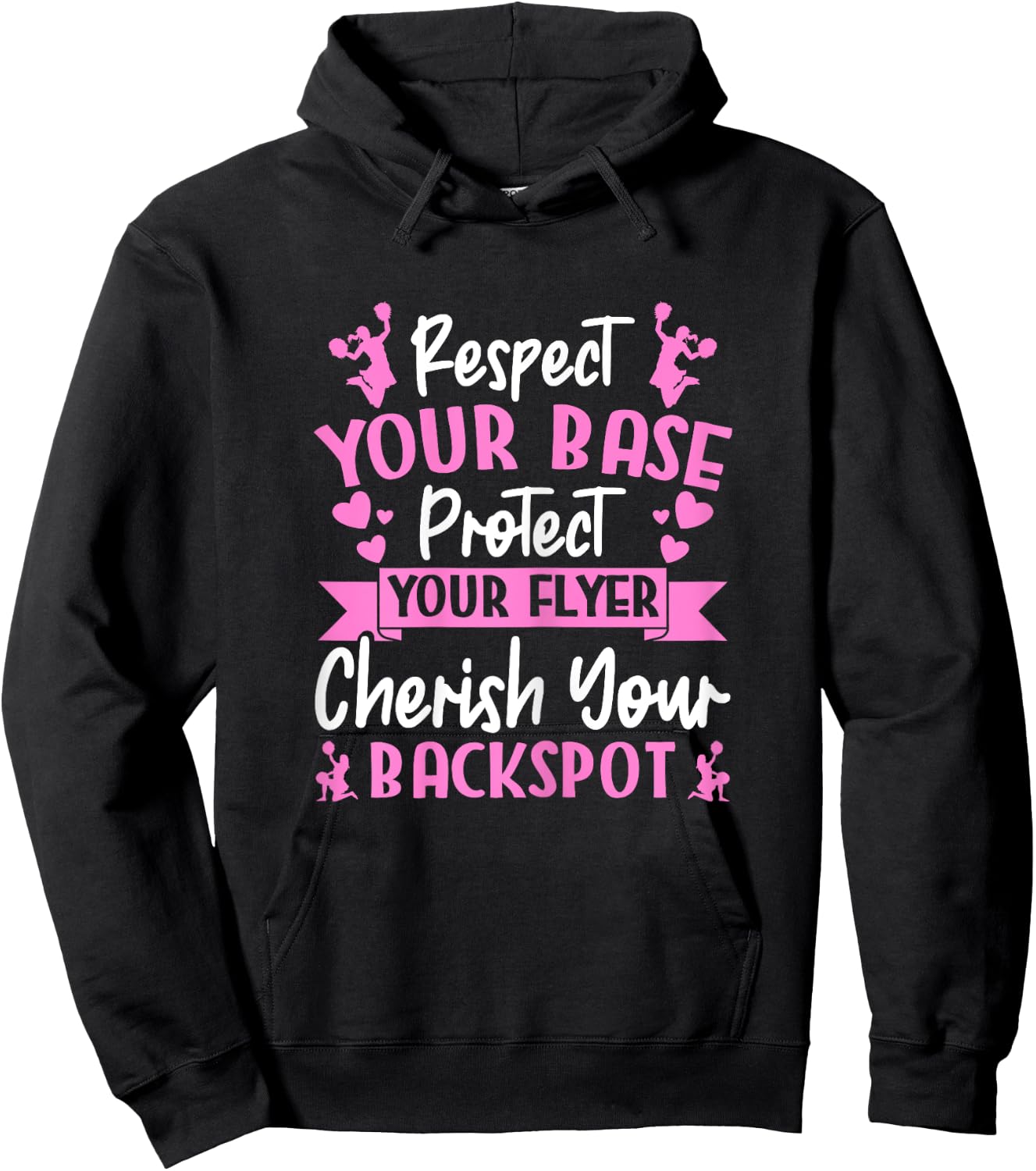 Cheerleading Respect Your Base Protect Your Flyer Cheer Girl Hoodie - Hoodie | Black