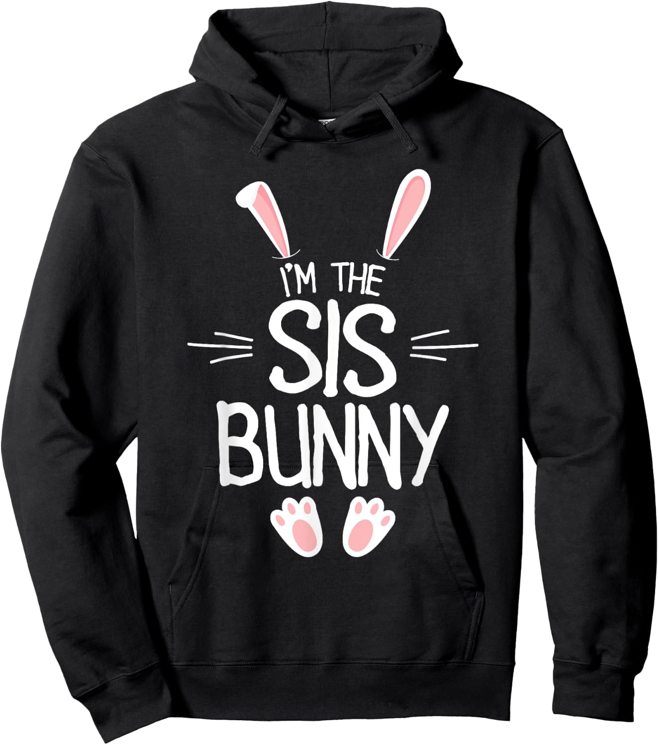 I'm The Sister Bunny Shirt Girls Cute Matching Family Easter Hoodie - Hoodie | Black