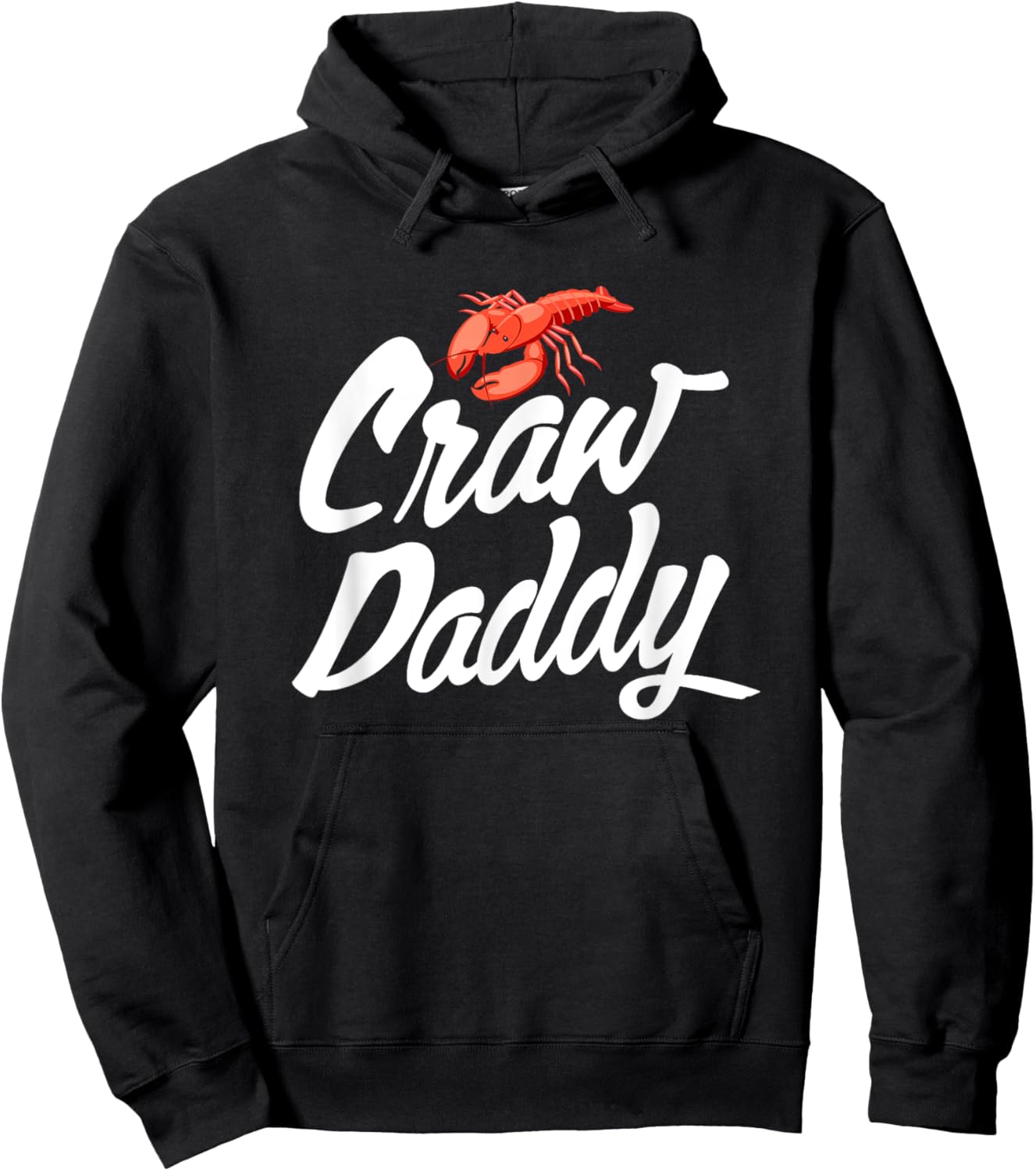 Craw Daddy Crawfish Seafood Cajun Hoodie - Hoodie | Black