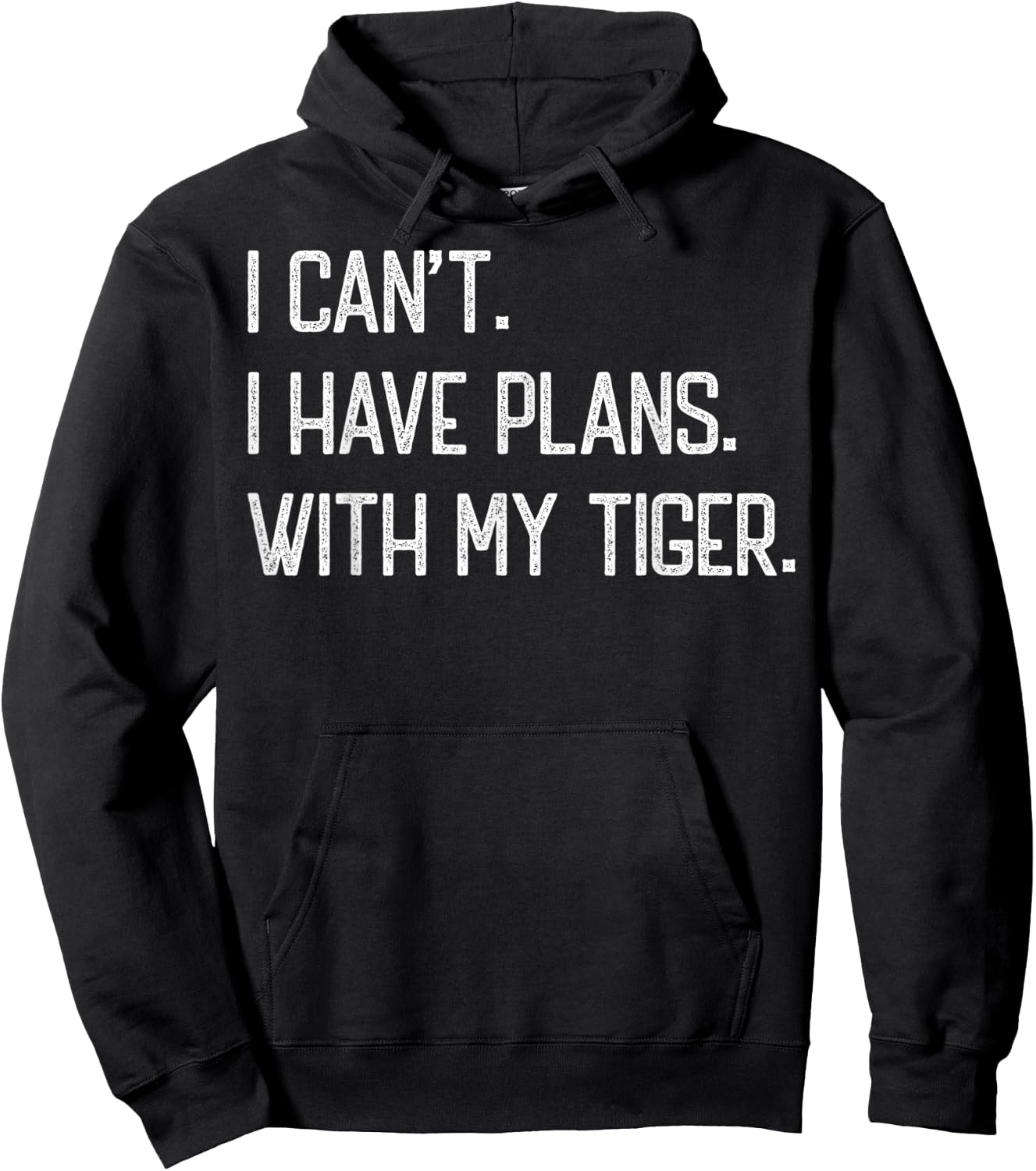 I Can't I Have Plan With My Tiger Funny Vintage Tigers Cute Hoodie - Hoodie | Black