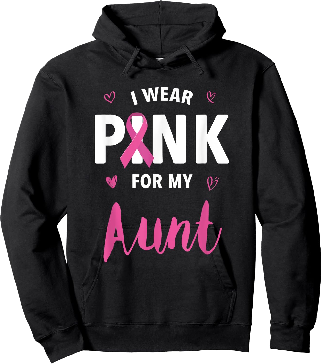 I Wear Pink For My Aunt Breast Cancer Awareness Hoodie - Hoodie | Black