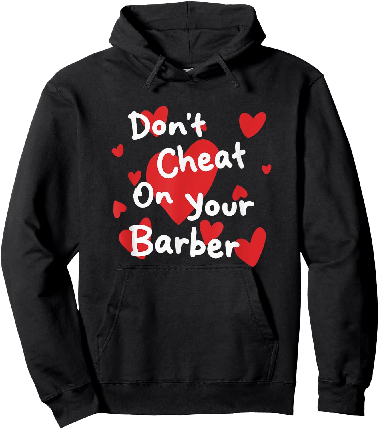 Don't cheat on your barber Hoodie - Hoodie | Black