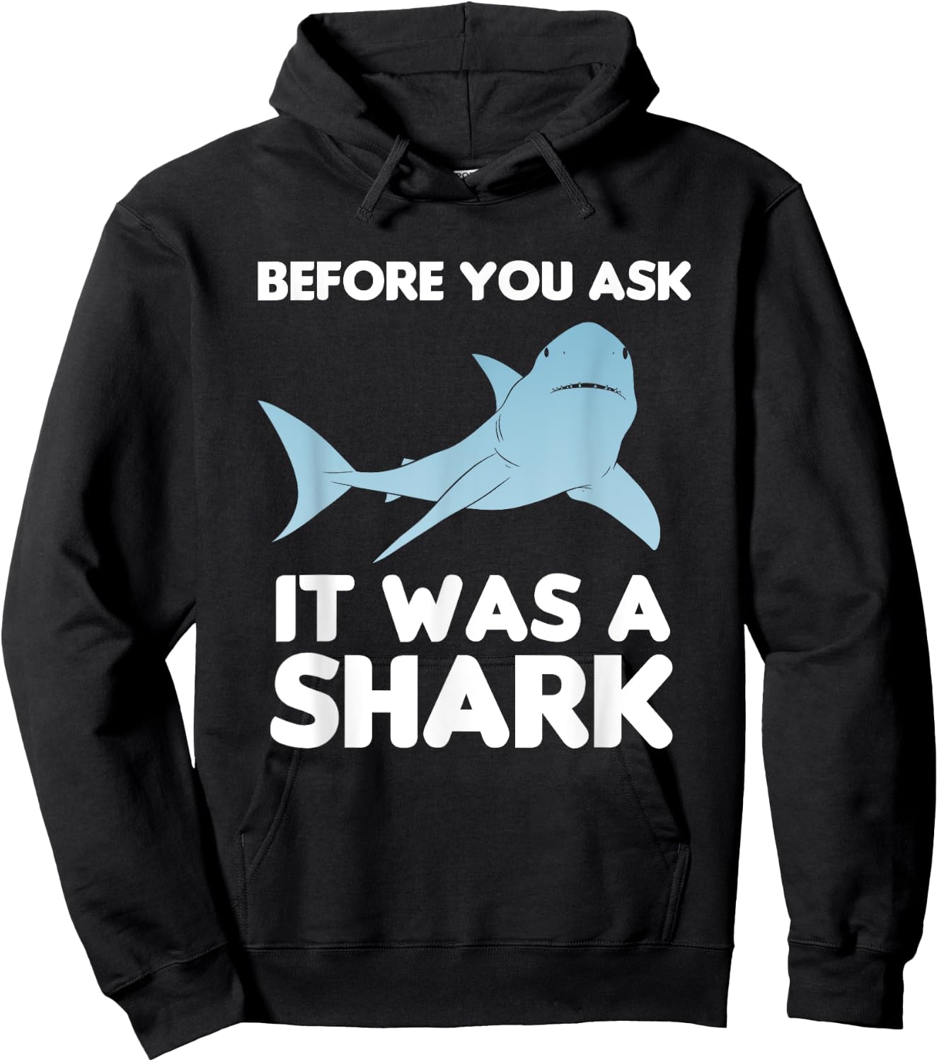 Before You Ask It Was A Shark Amputation Amputee Hoodie - Hoodie | Black