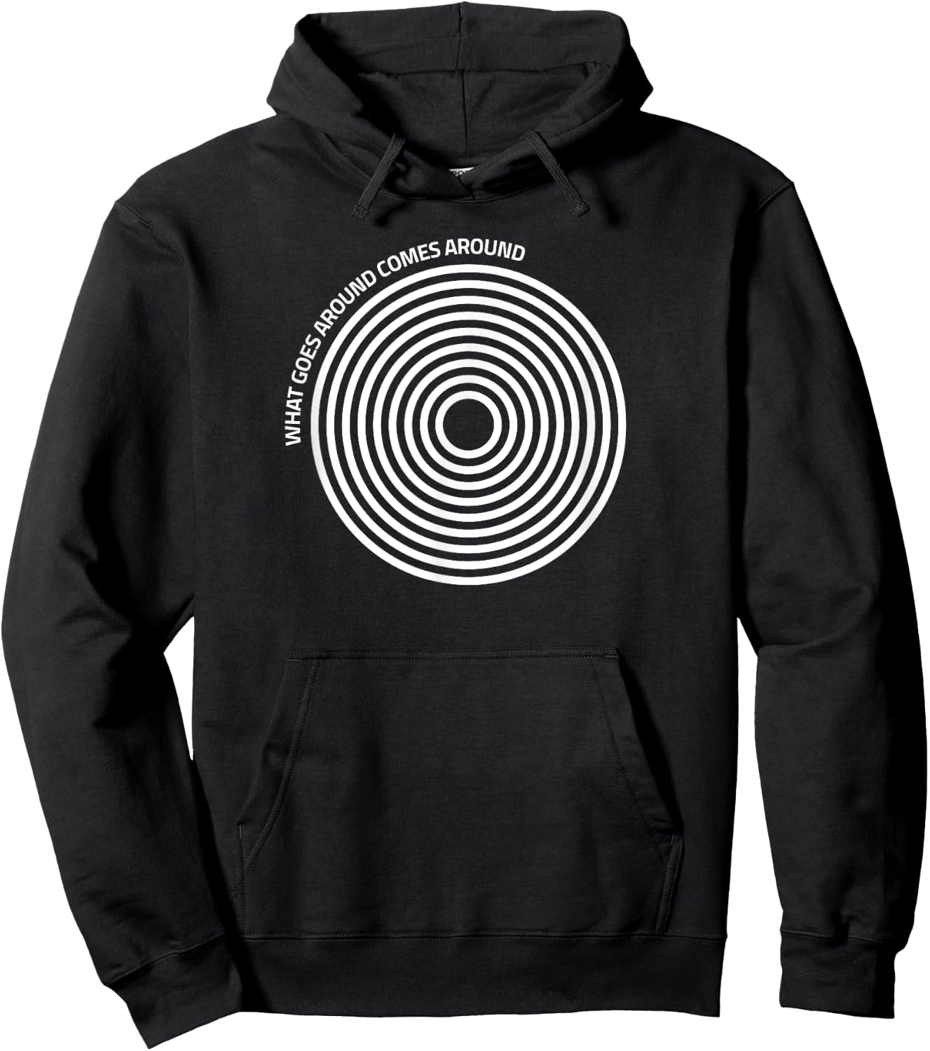 What Goes Around Comes Around College Party Karma Slogan Hoodie - Hoodie | Black