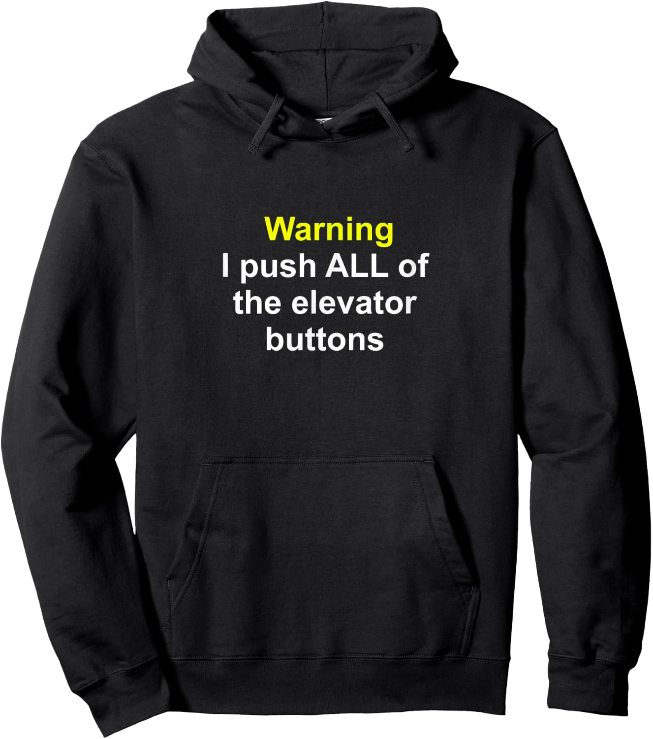 Funny Elevator mechanic quote Warning I Push All the Hoodie - Hoodie | Black