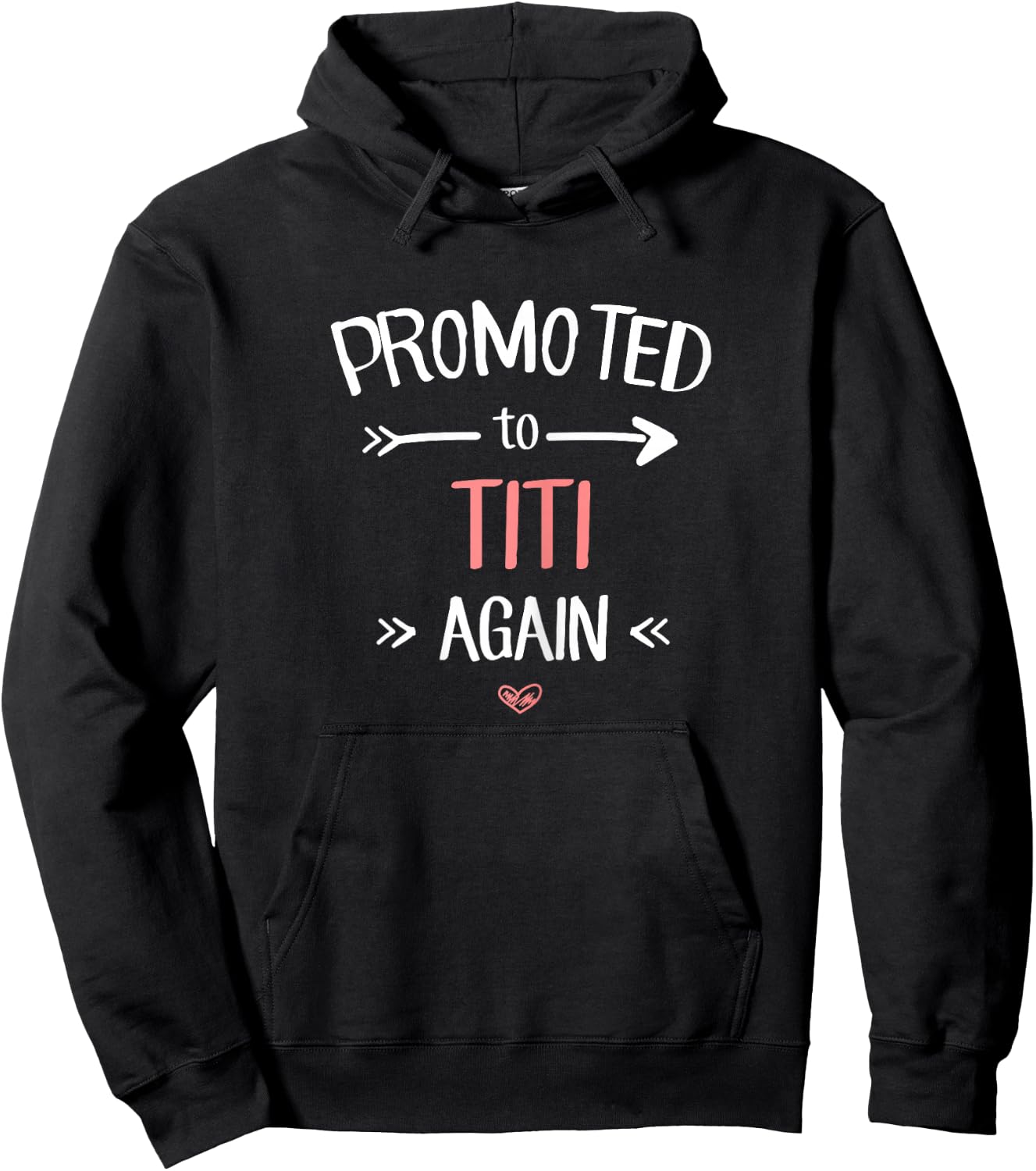 Titi New: Promoted To Titi Again Hoodie - Hoodie | Black