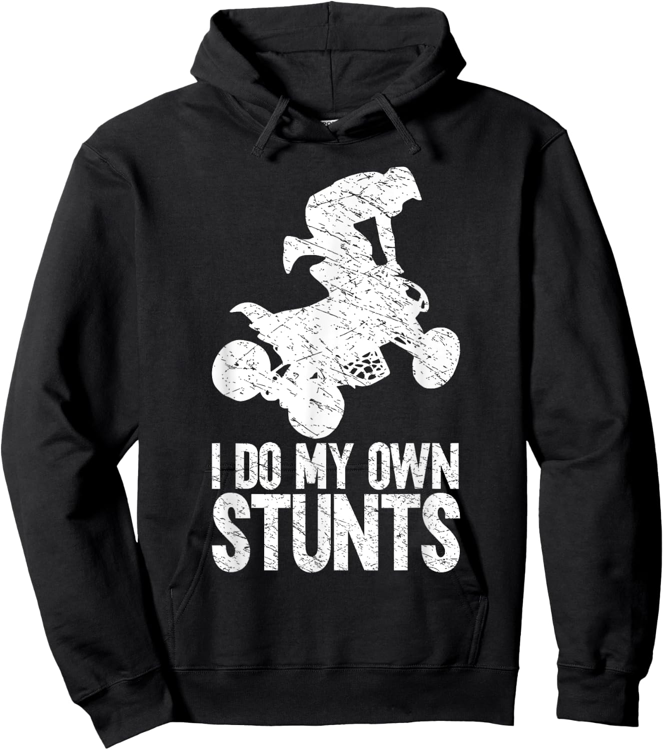 Funny Quad Biker Men ATV Lover 4 Wheeler I Do My Own Stunts Hoodie - Hoodie | Black