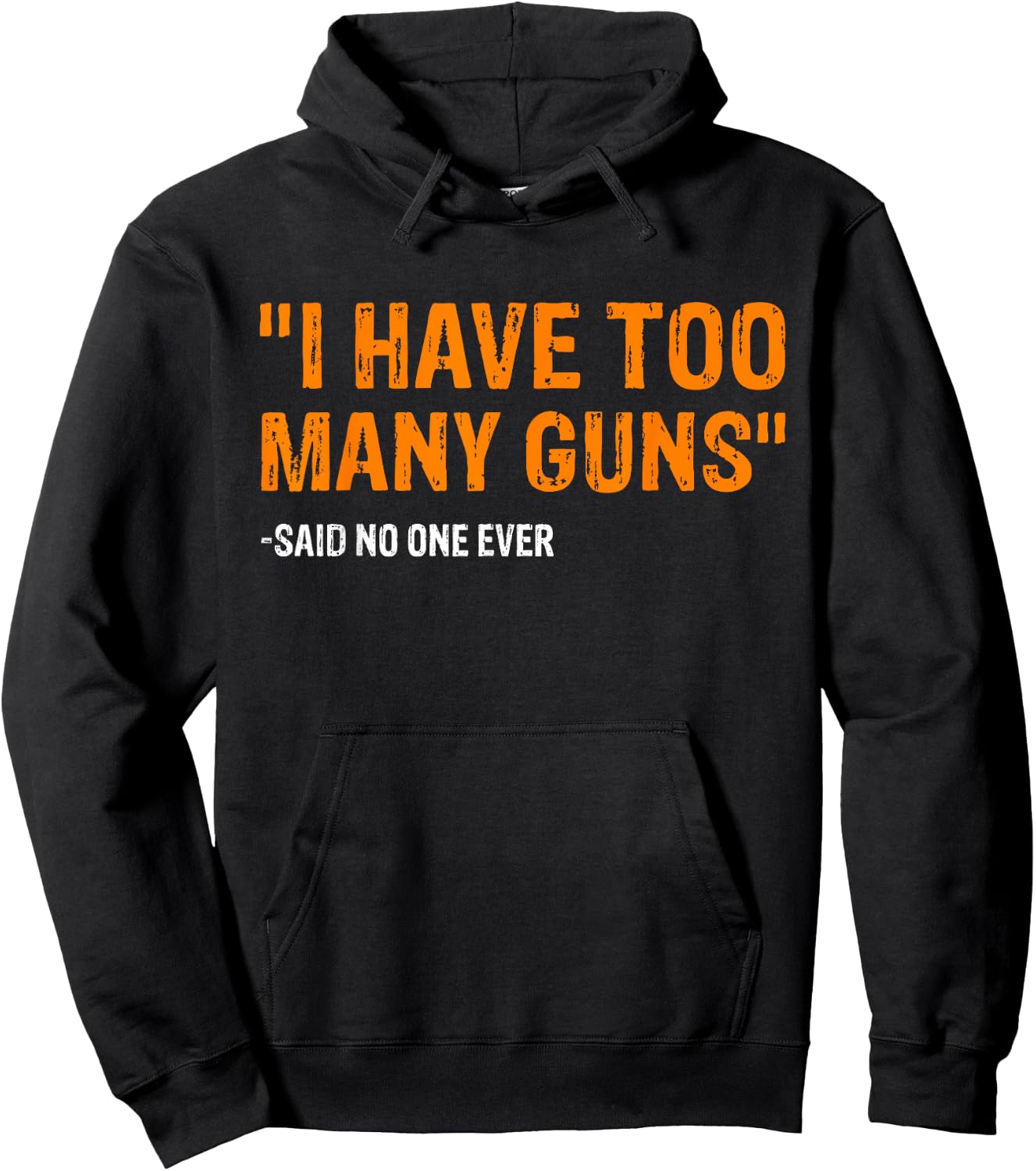 I Have Too Many Guns Said No One Ever Pro Guns Hoodie - Hoodie | Black