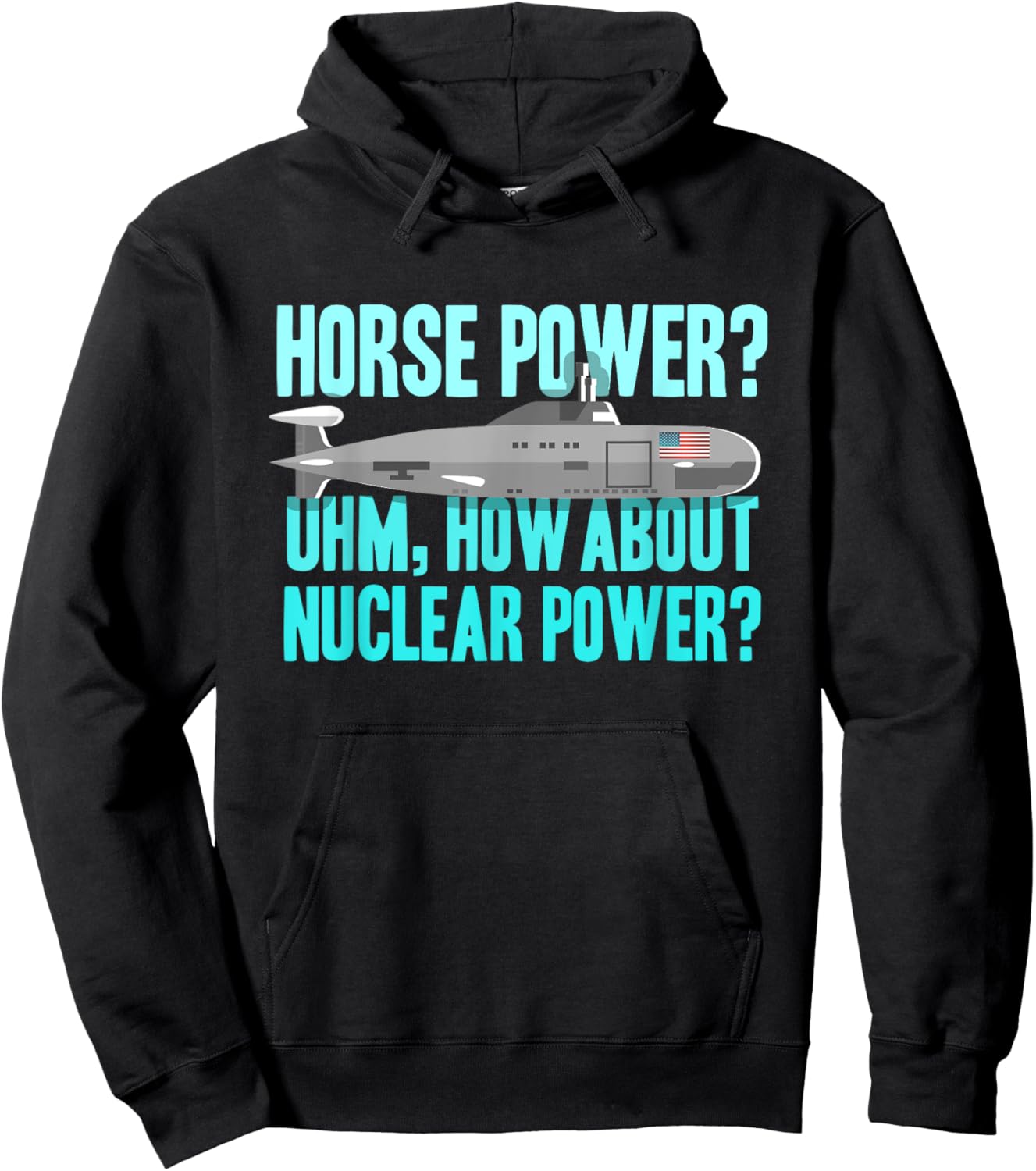 Military US submarine performance nuclear fun shirt Hoodie - Hoodie | Black